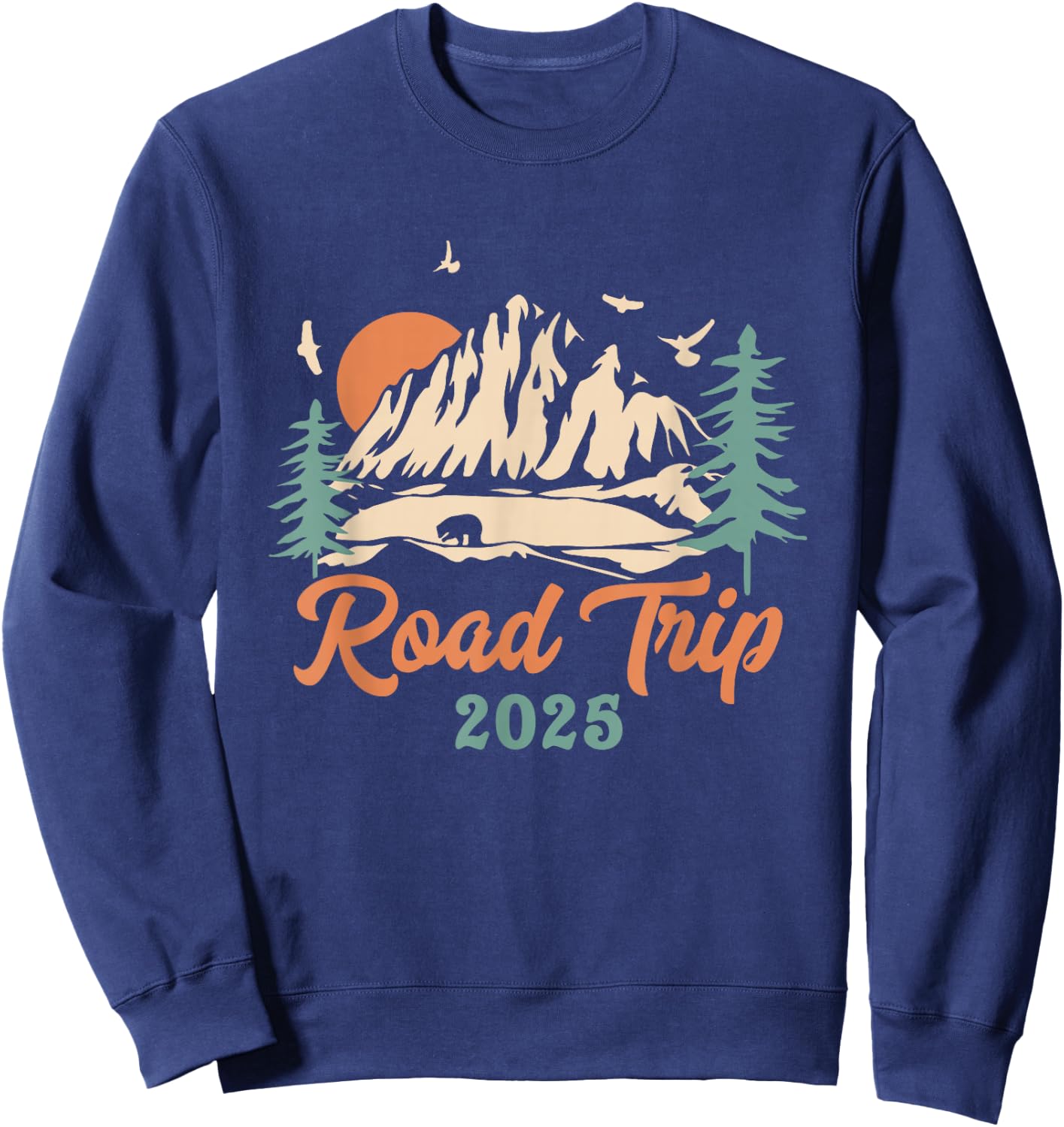 Road Trip 2025 Vacation Girls Trip Adventure Gift Family Sweatshirt - Sweatshirt | Navy