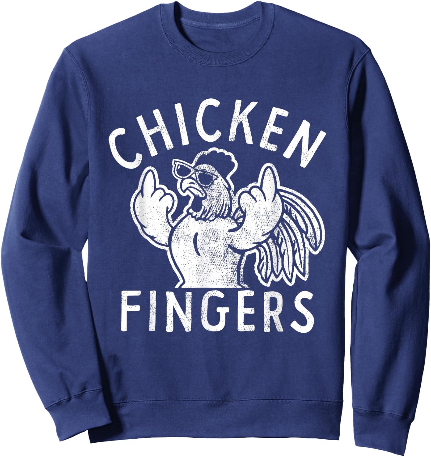 Chicken Fingers, Middle Fingers, Funny Chicken Sweatshirt - Sweatshirt | Navy