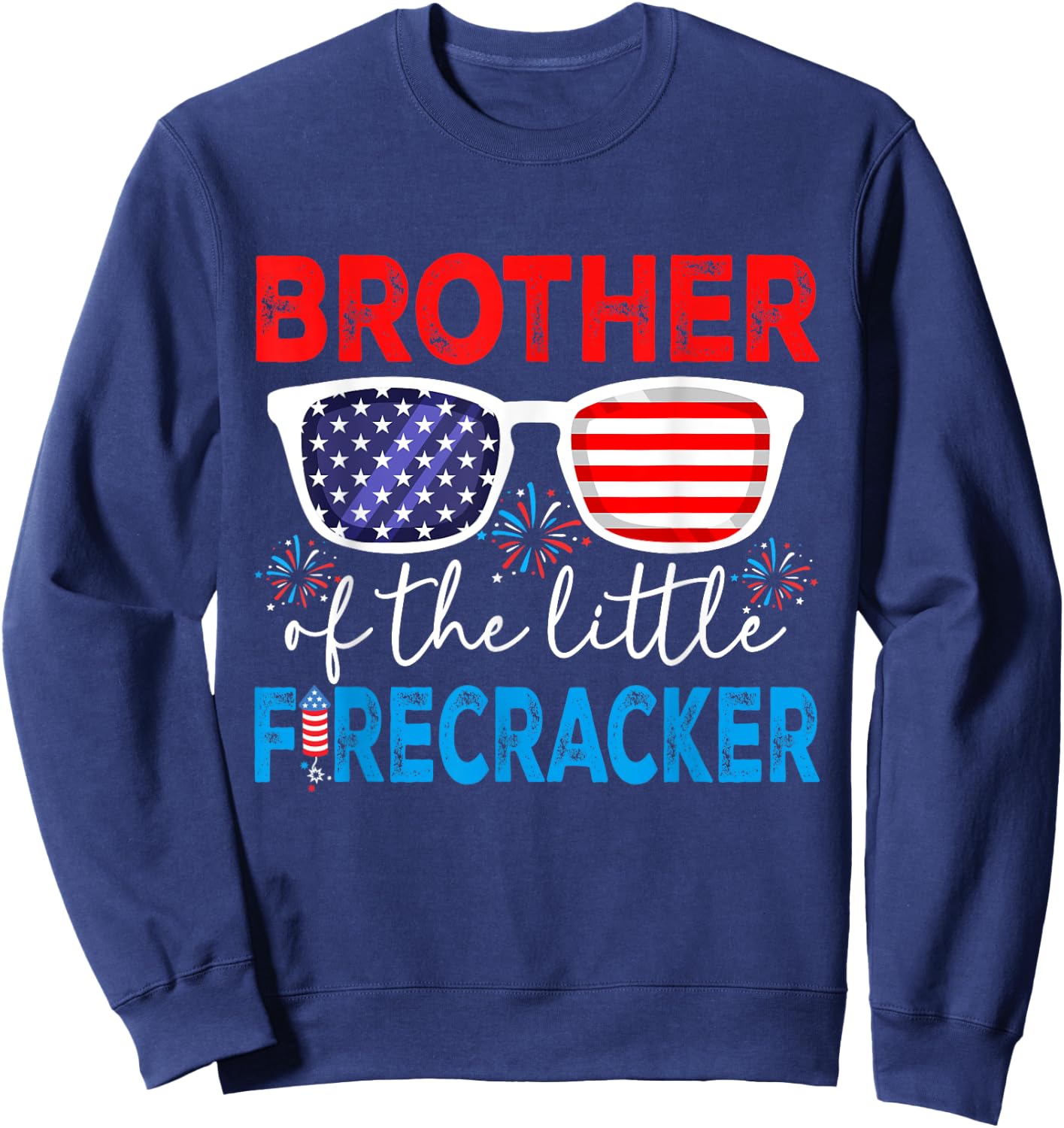 4th of July Birthday Party Brother Of The Little Firecracker Sweatshirt - Sweatshirt | Navy