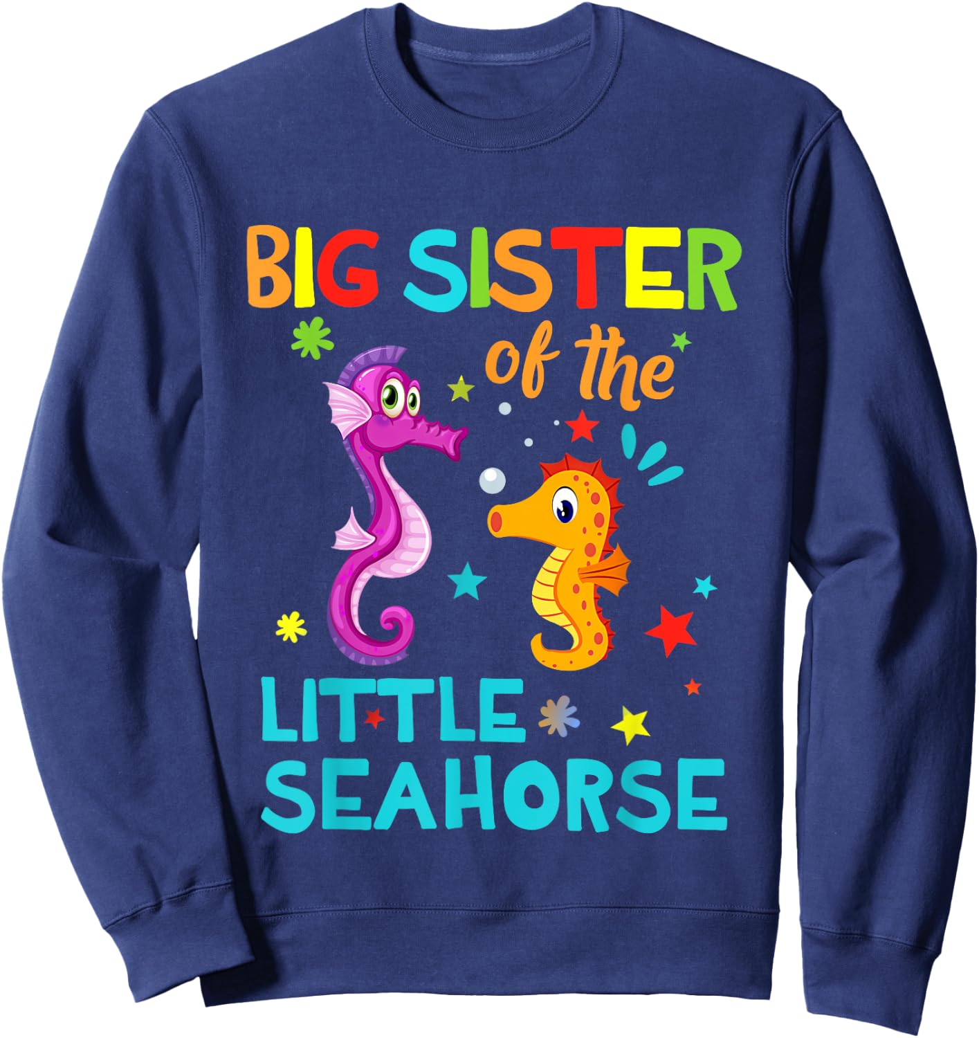 Big Sister Of Seahorse Shirts Birthday Shirts Matching Sweatshirt - Sweatshirt | Navy