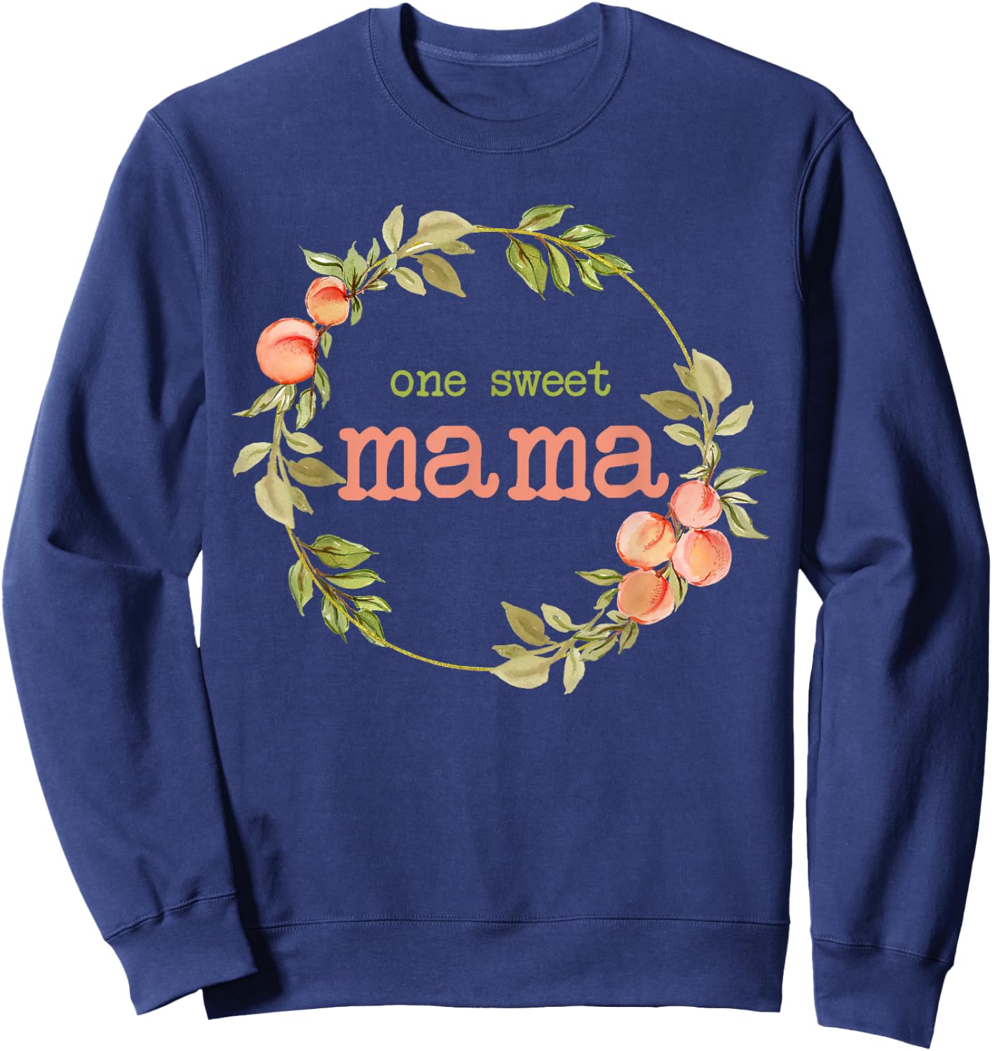 Mama First Birthday One Sweet Peach Bday Family Matching Sweatshirt - Sweatshirt | Navy