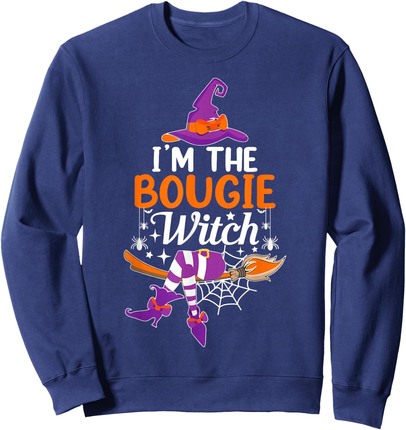 I'm The Bougie Witch Funny Halloween Family Matching Sweatshirt - Sweatshirt | Navy