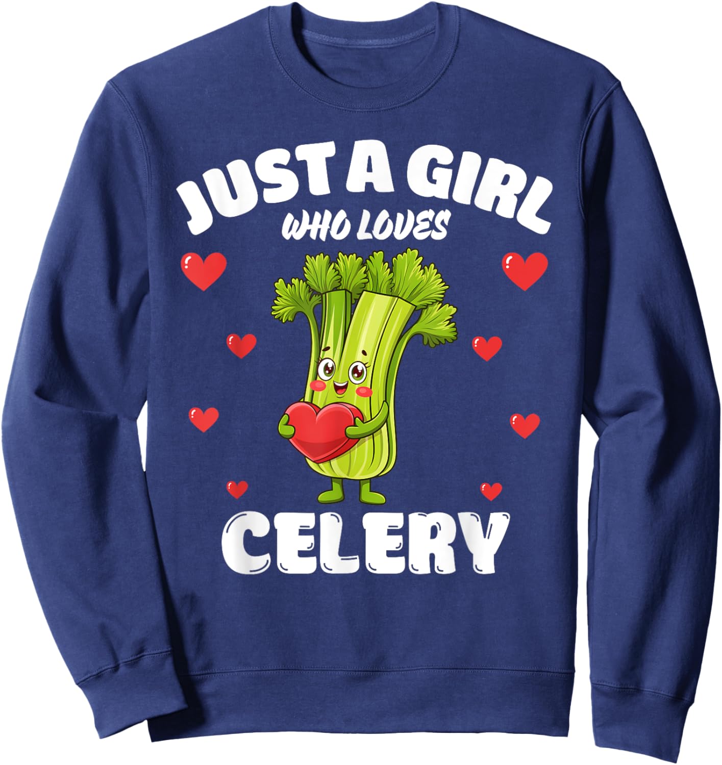 Just A Girl Who Loves Celery, Celery Lover Sweatshirt - Sweatshirt | Navy