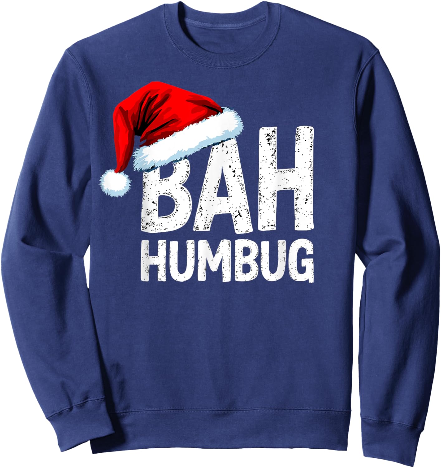 Vintage Bah Humbug Christmas Santa Funny Xmas Party Sweatshirt - Sweatshirt | Navy