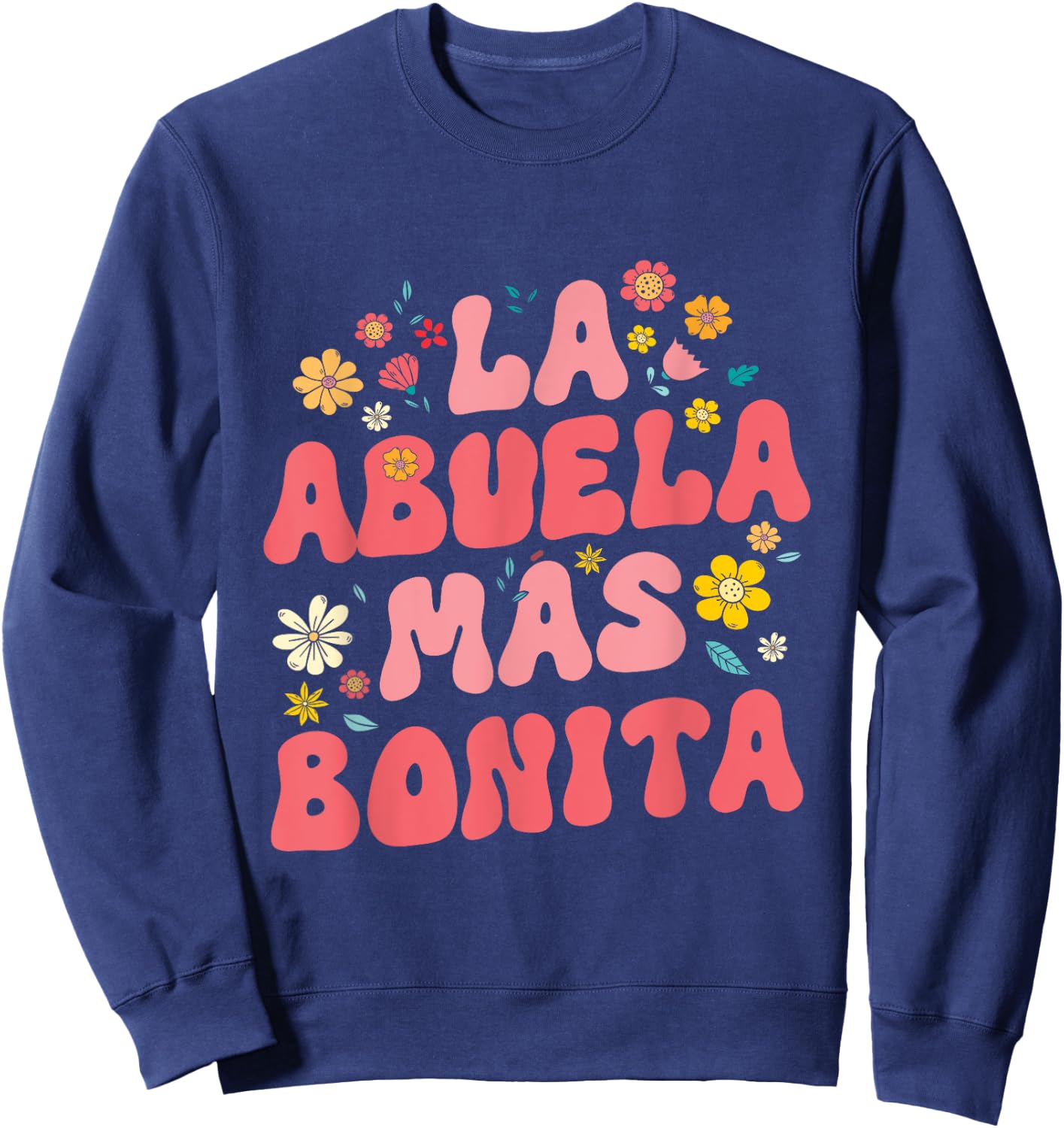 Spanish Grandma La Abuela Más Bonita Sweatshirt - Sweatshirt | Navy