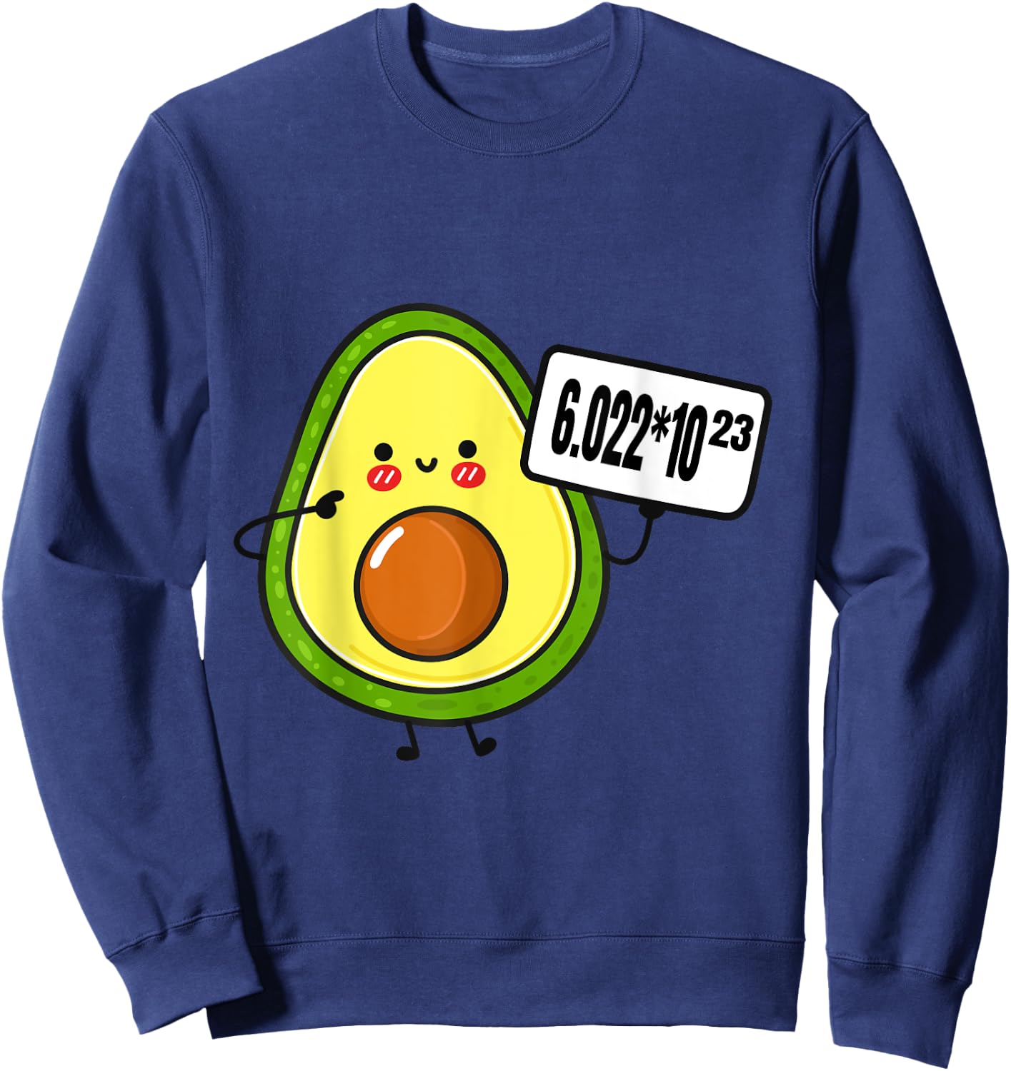 Avogadros Number Funny Science Chemistry Pun Mole Day Sweatshirt - Sweatshirt | Navy