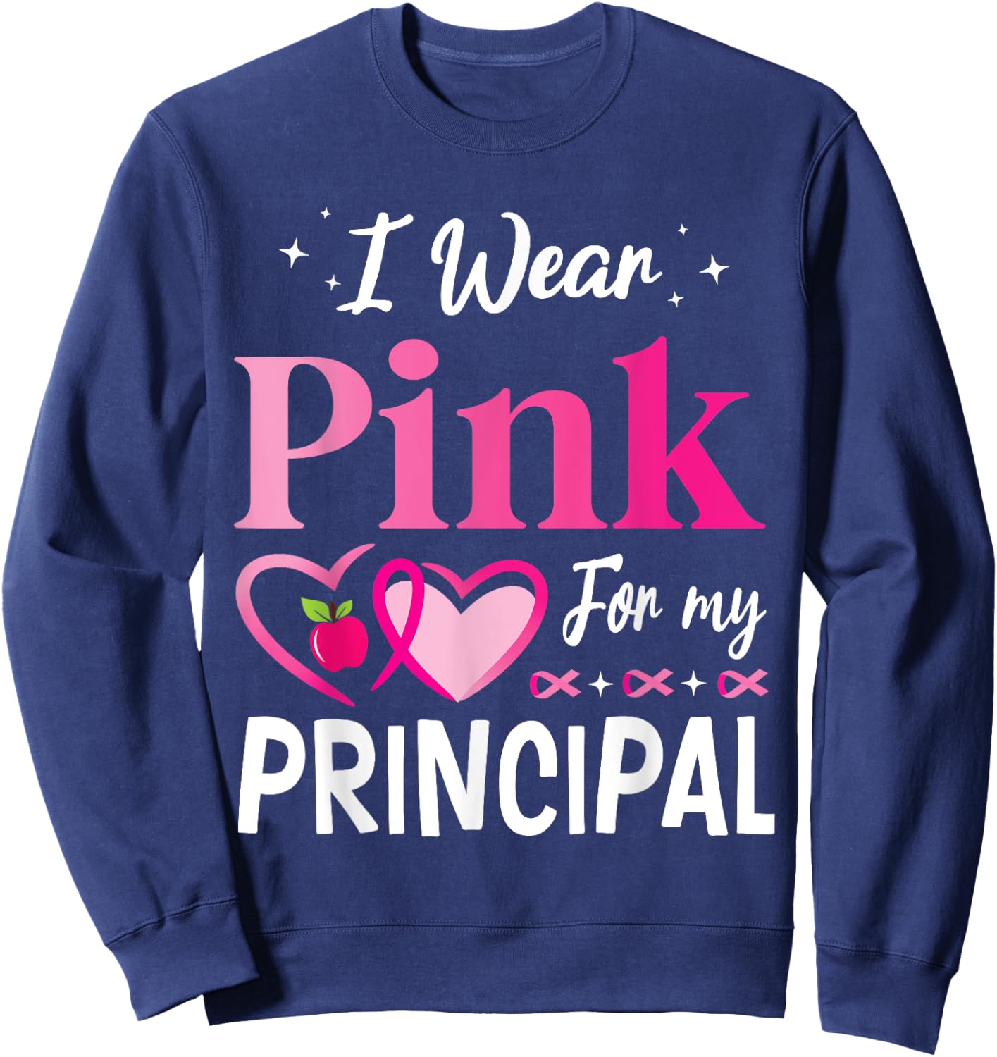 Hearts Together I Wear Pink For My PRINCIPAL Breast Cancer Sweatshirt - Sweatshirt | Navy