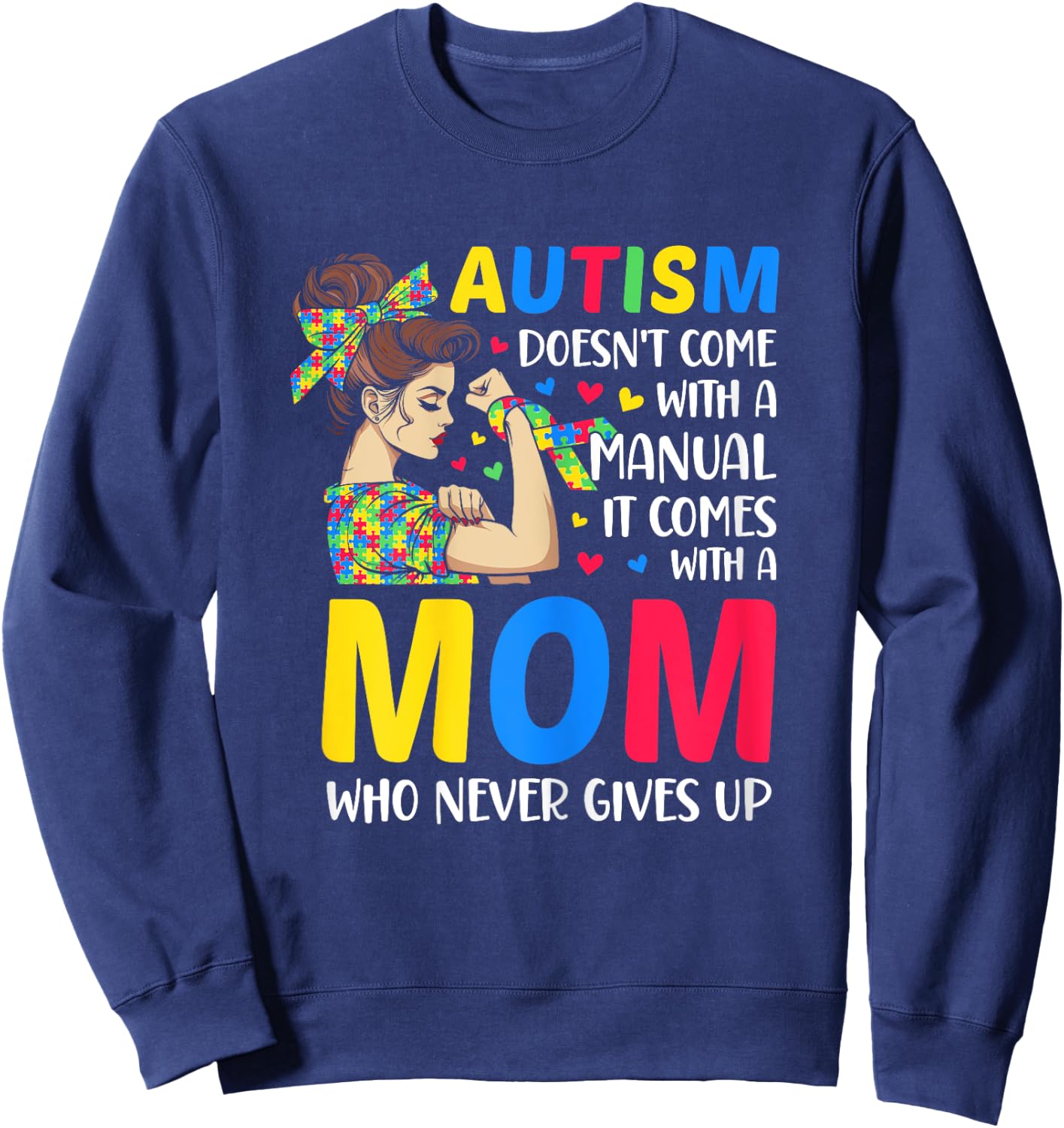 Autism Mom Doesn't Come With A Manual autism mom gifts women Sweatshirt - Sweatshirt | Navy