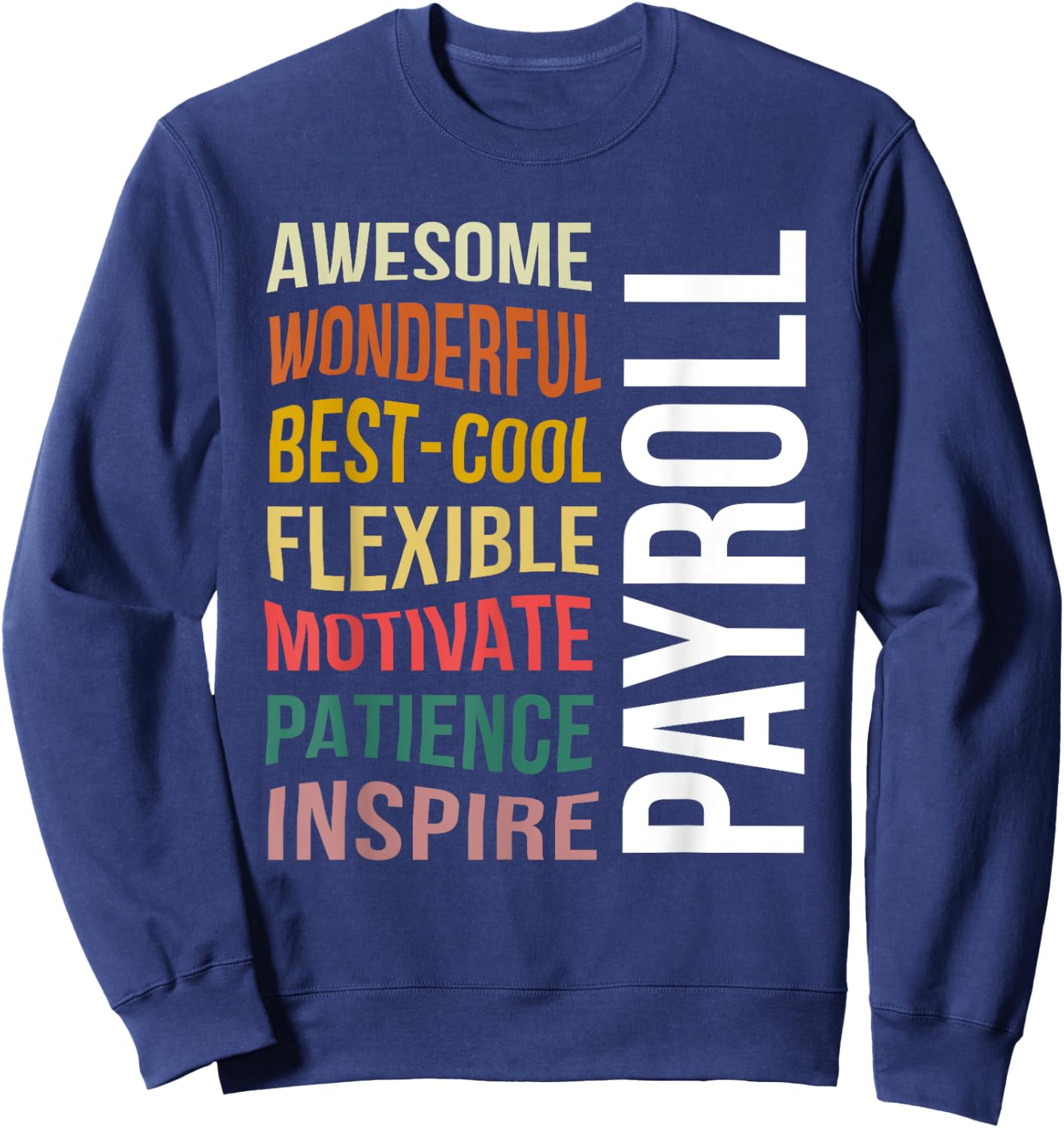 Payroll Funny Appreciation Payroll Specialist Sweatshirt - Sweatshirt | Navy