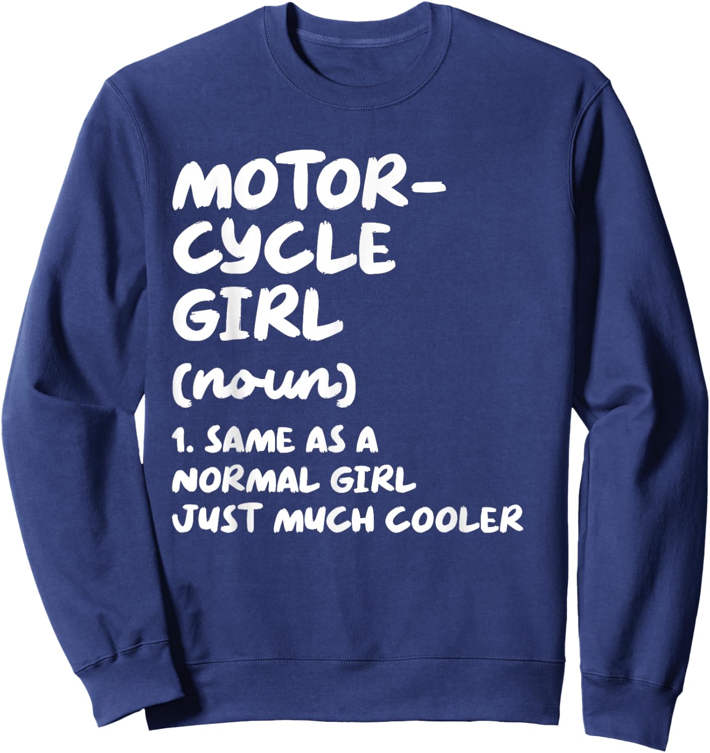 Motorcycle Girl Definition Funny Sweatshirt - Sweatshirt | Navy
