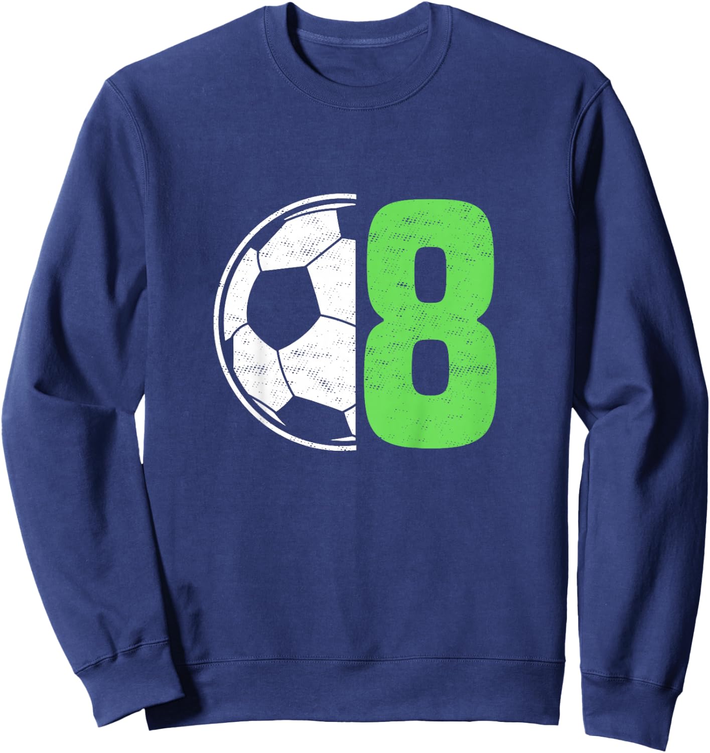 Eight 8 Year Old 8th Birthday Present Soccer Ball 8 Yr Old Sweatshirt - Sweatshirt | Navy