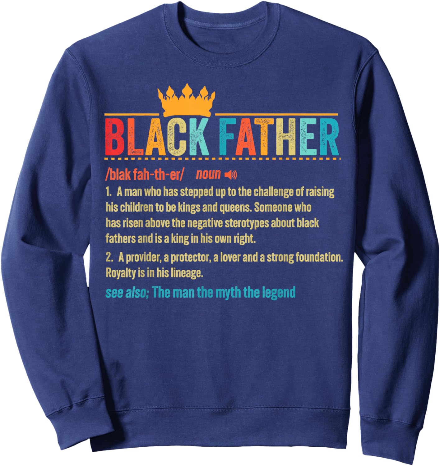 Black Father Definition Father's Day African American Father Sweatshirt - Sweatshirt | Navy