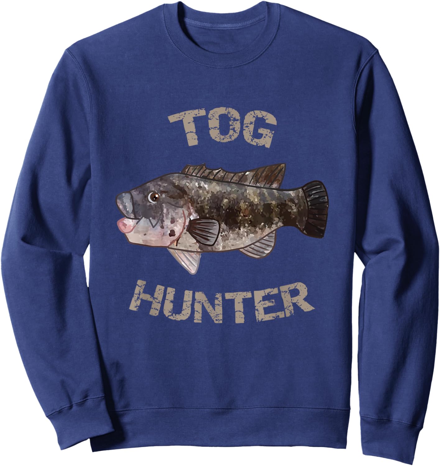 Tog Hunter | Blackfish | Tautog Shirt Sweatshirt - Sweatshirt | Navy