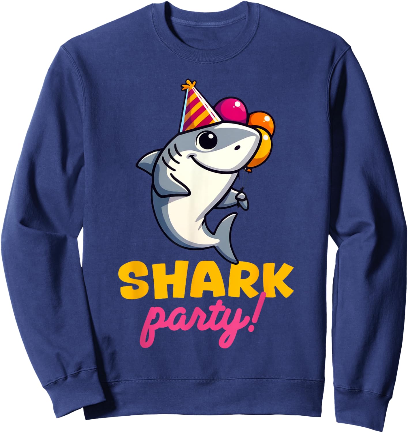 Cool Shark Party Birthday Beach Funny Shark Men Women Kids Sweatshirt - Sweatshirt | Navy