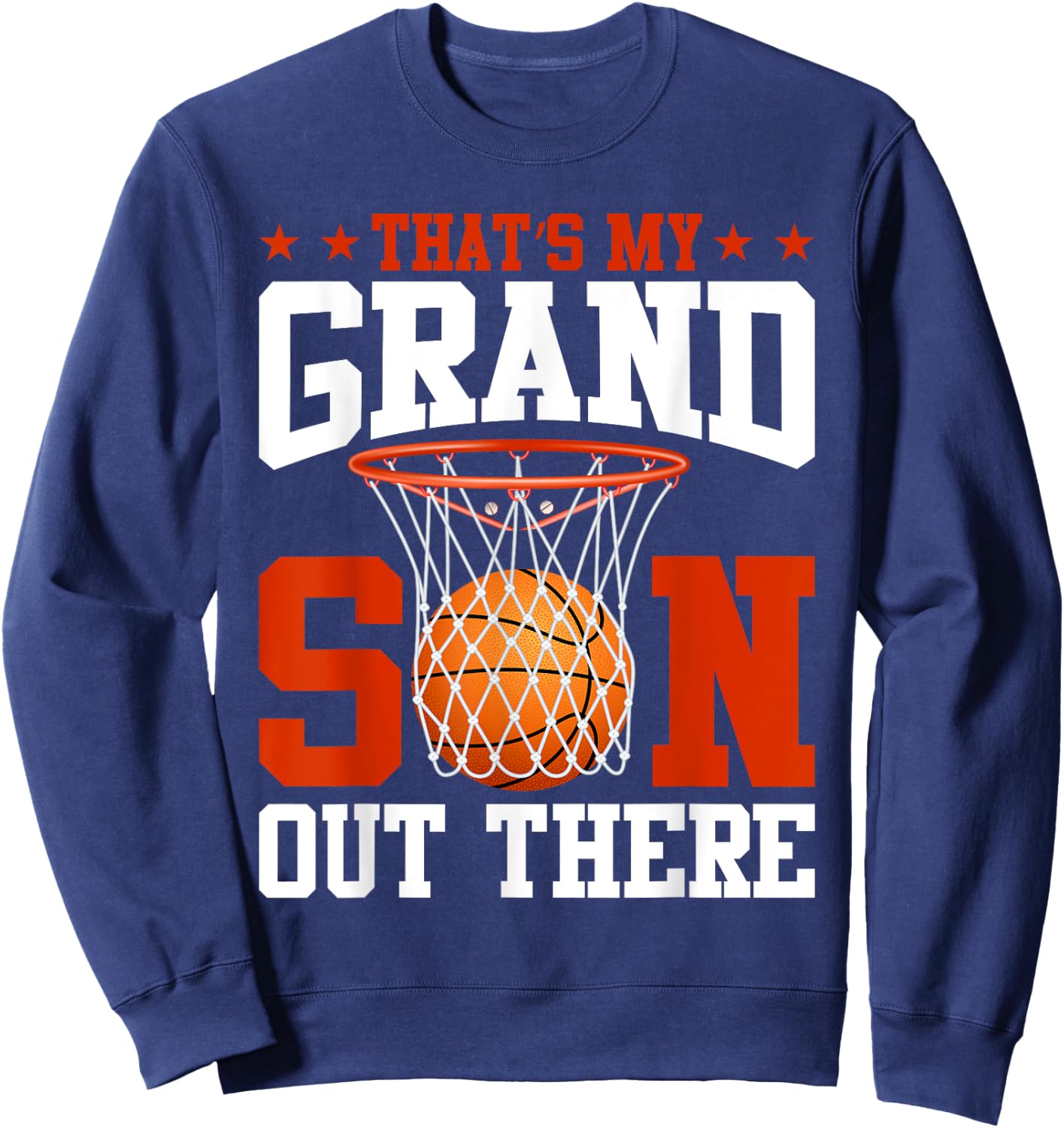 That's My Grandson Out There Basketball Grandma Grandpa Sweatshirt - Sweatshirt | Navy