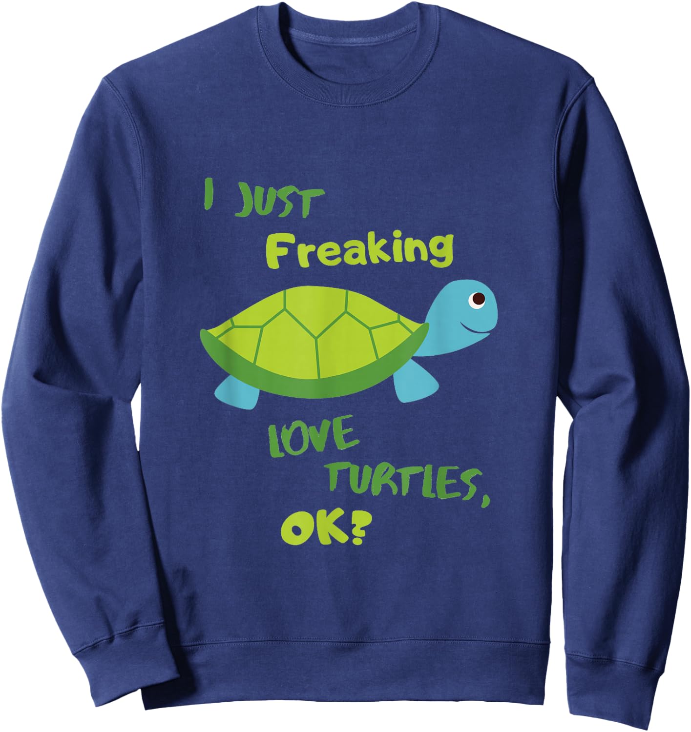 Sea Turtle Funny Tortoise Ocean Themed Turtles Gift T Shirt Sweatshirt - Sweatshirt | Navy