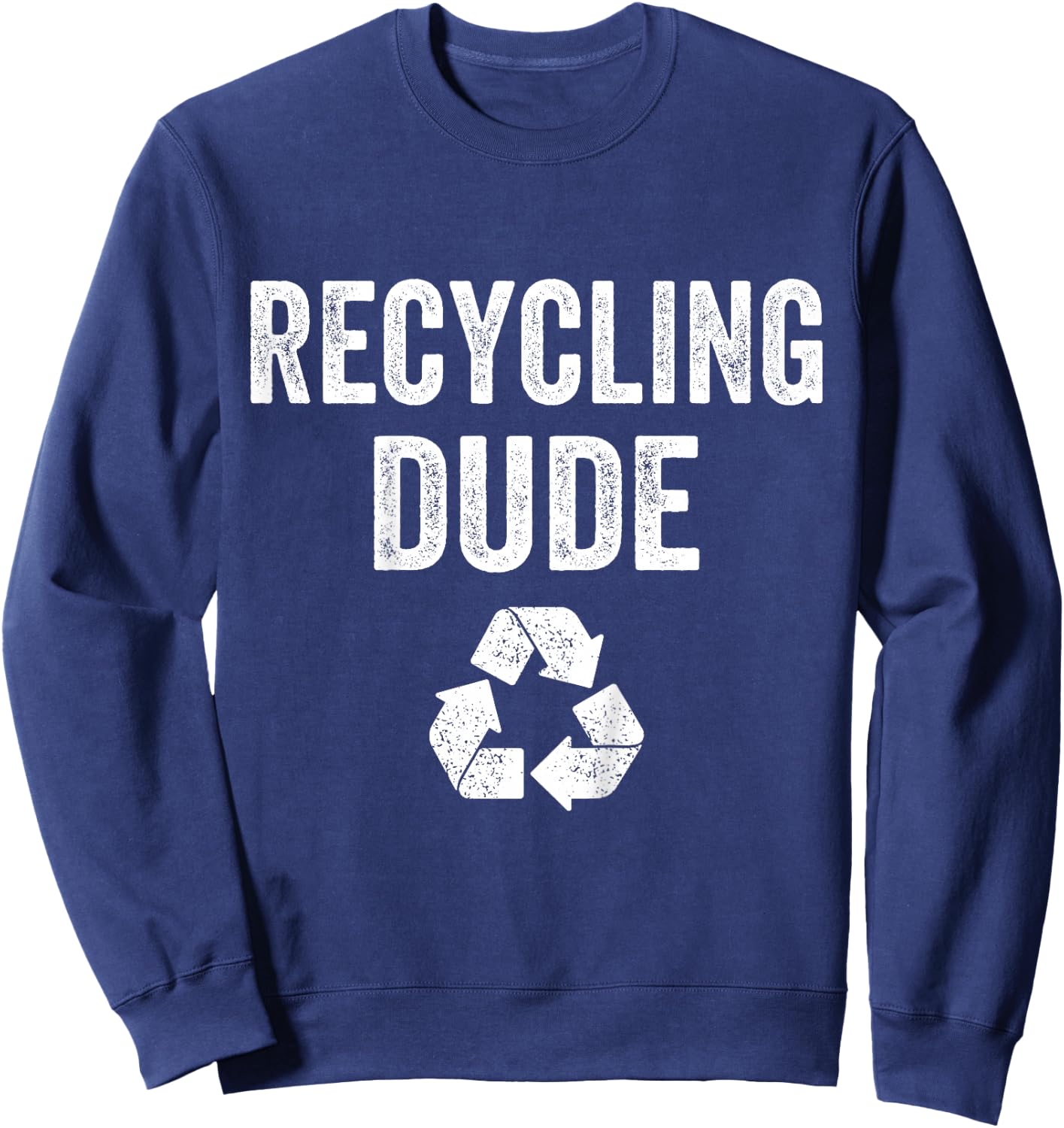 Kids Recycling Dude Boys Earth Day Toddler Recycle Logo Vintage Sweatshirt - Sweatshirt | Navy