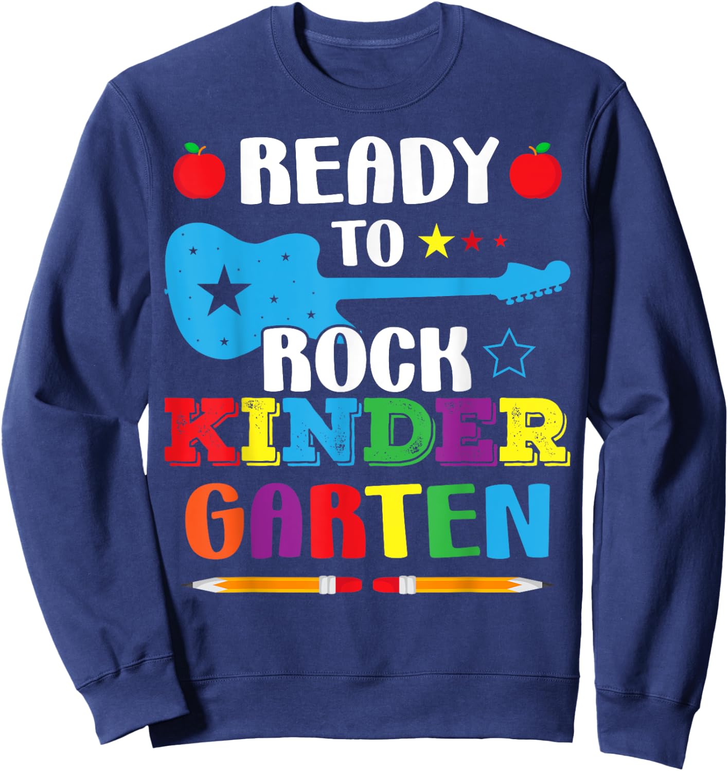 Ready To Rock Kindergarten Back To School Preschool Boy Girl Sweatshirt - Sweatshirt | Navy
