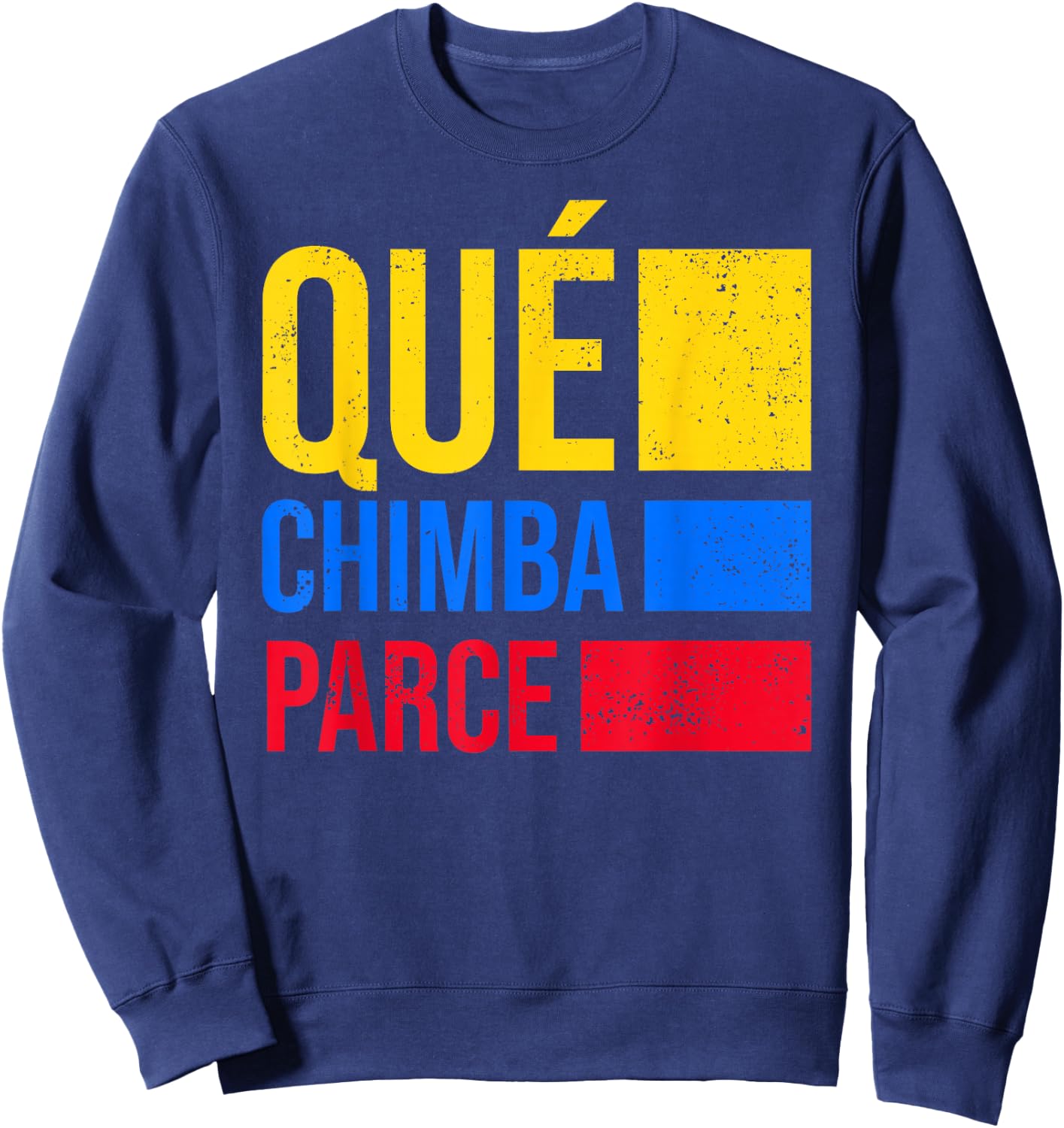 Qué Chimba Parce Colombia Flag Retro Vintage Colombian Slang Sweatshirt - Sweatshirt | Navy