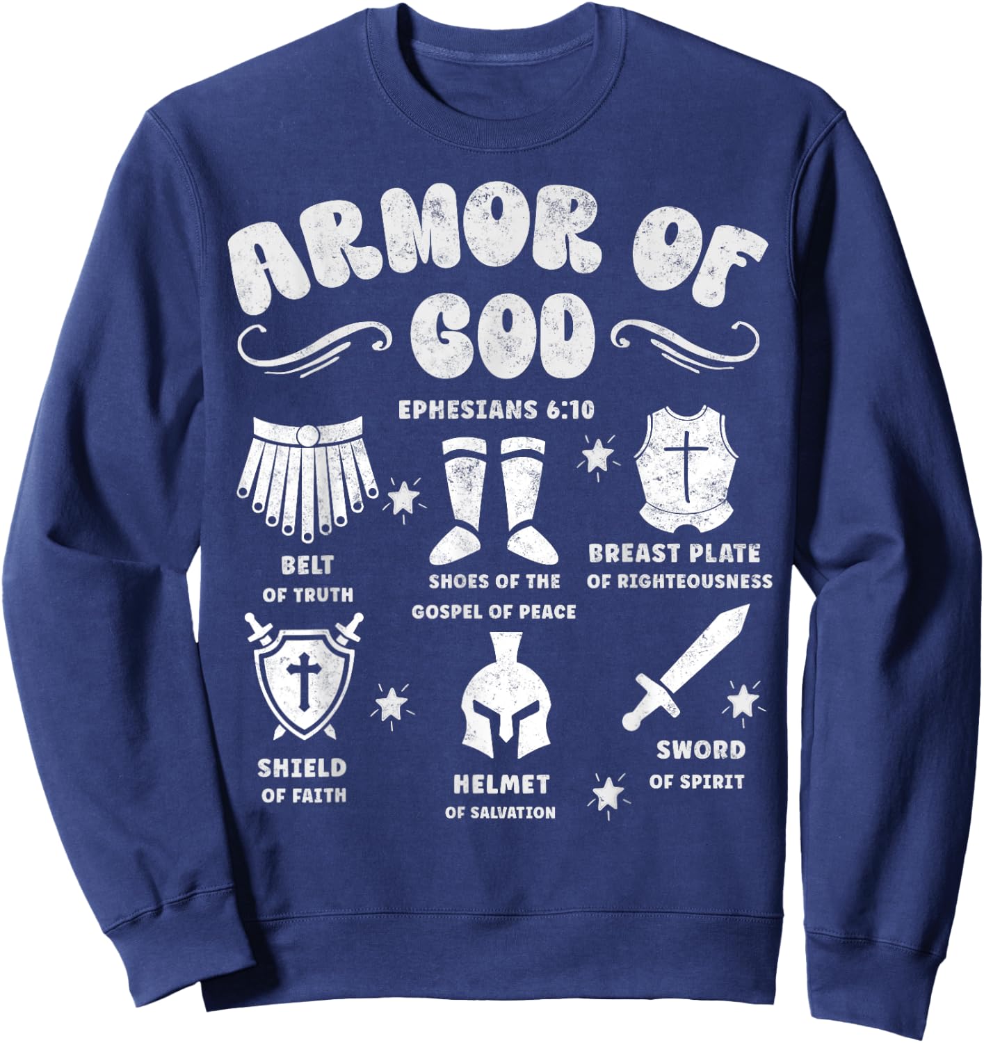 Ephesians 6:10 Armor of God Jesus Christian Bible Verses Sweatshirt - Sweatshirt | Navy