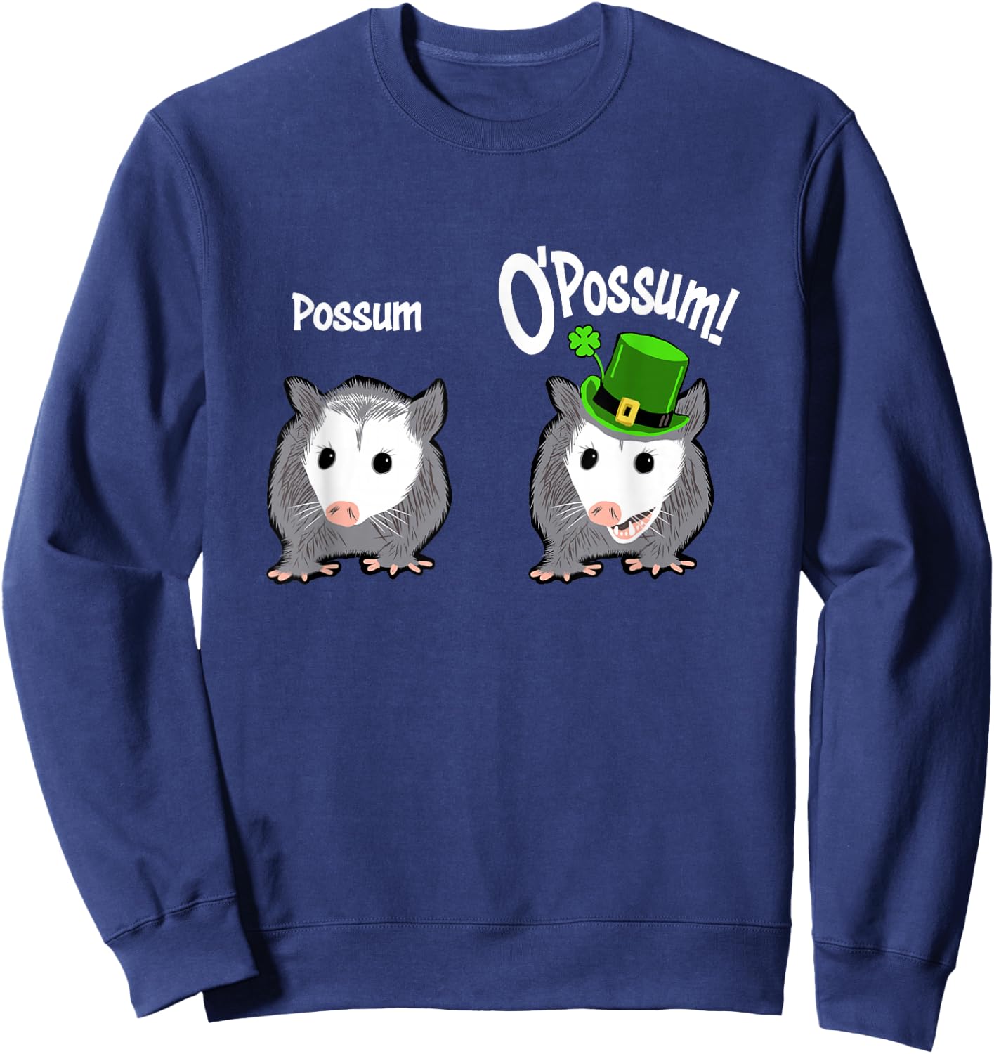 Possum O’Possum Funny Marsupial Saint Patrick’s Day Pun Sweatshirt - Sweatshirt | Navy