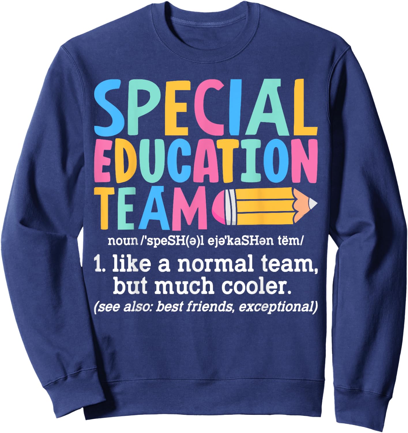 Special Education Team Definition Retro Ed Team Crew Teacher Sweatshirt - Sweatshirt | Navy