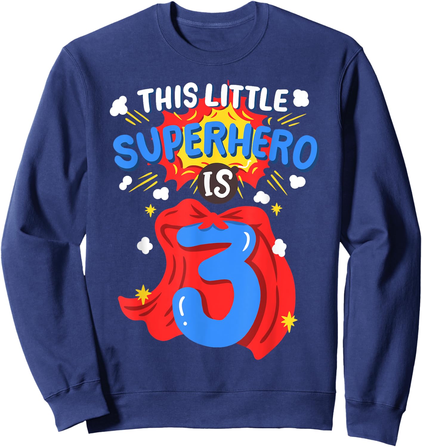 This Little Superhero Is 3 Kids Boys 3rd Birthday Party Sweatshirt - Sweatshirt | Navy