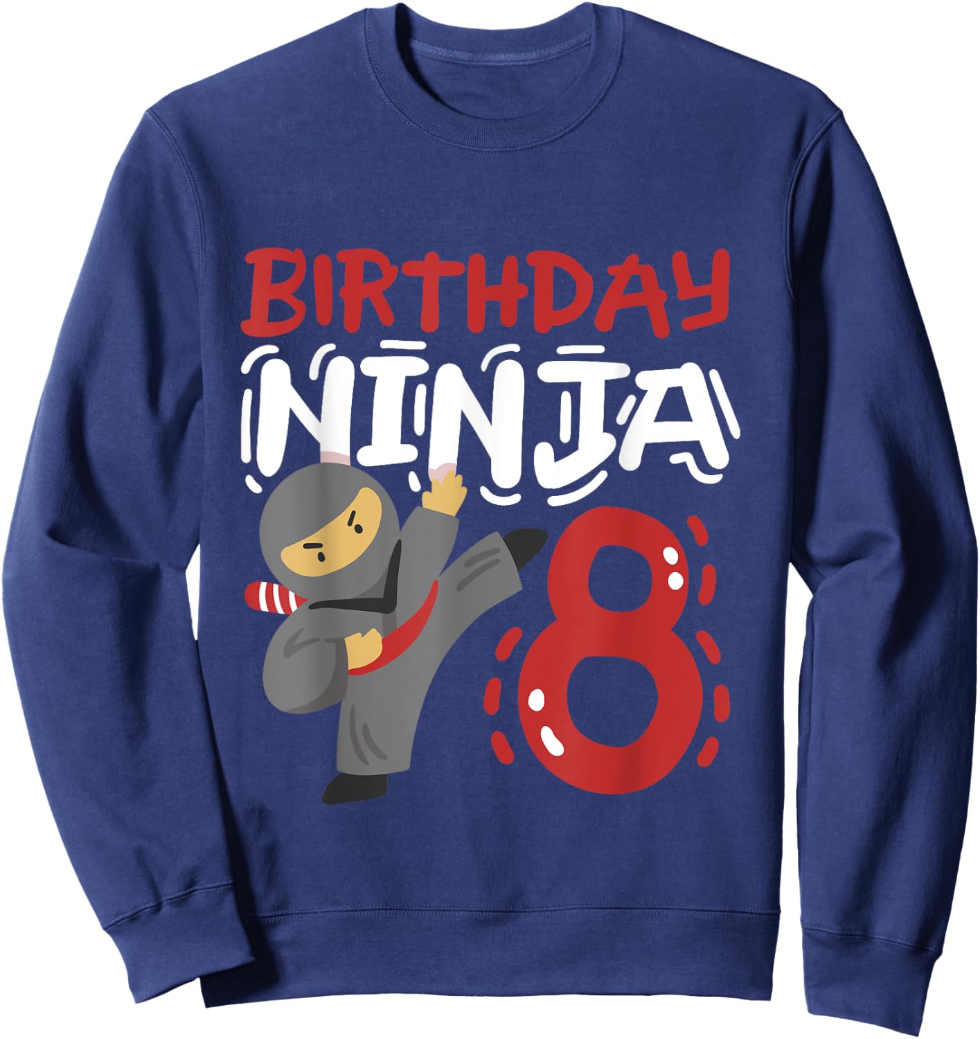 Birthday Ninja 8 Years Old Karate Kids 8th Birthday Boys Sweatshirt - Sweatshirt | Navy