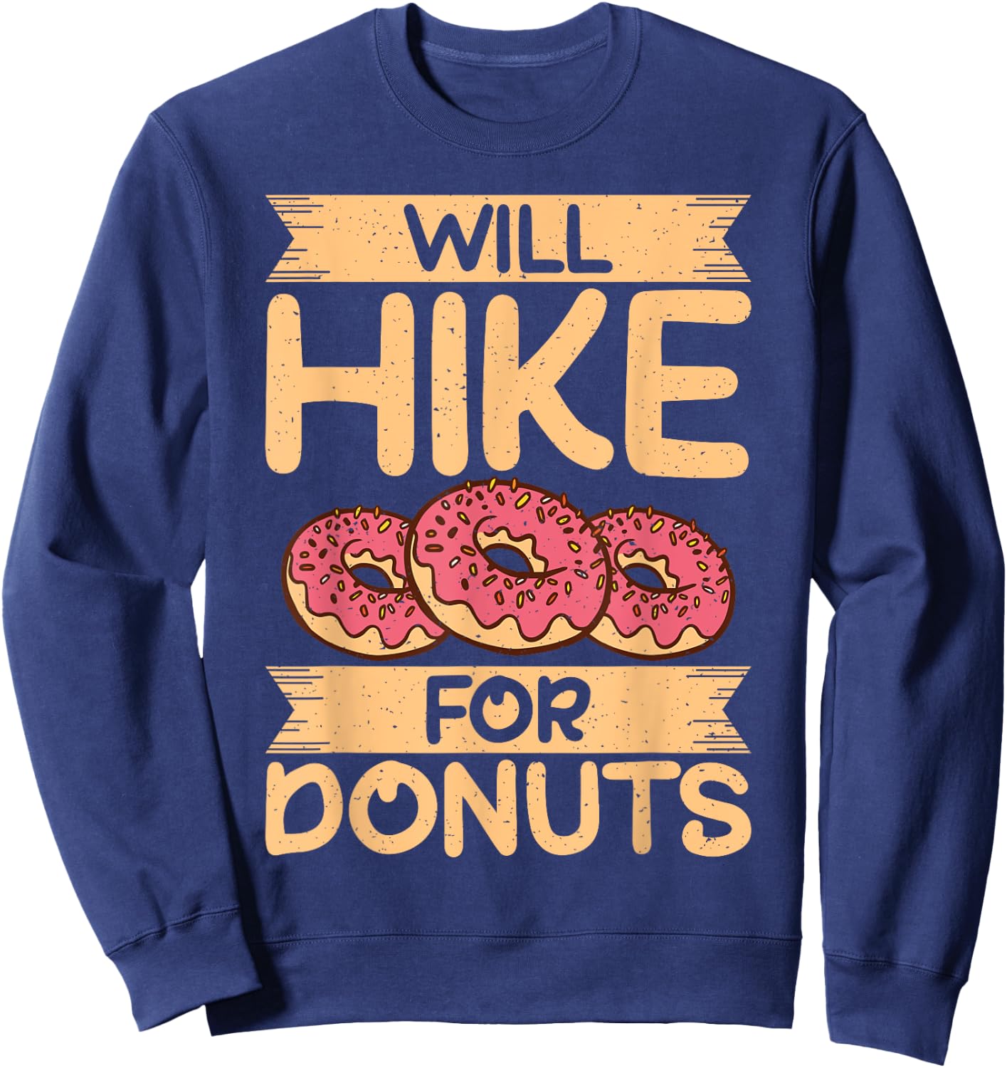 Will Hike for Donuts Lover Hiking Sweatshirt - Sweatshirt | Navy