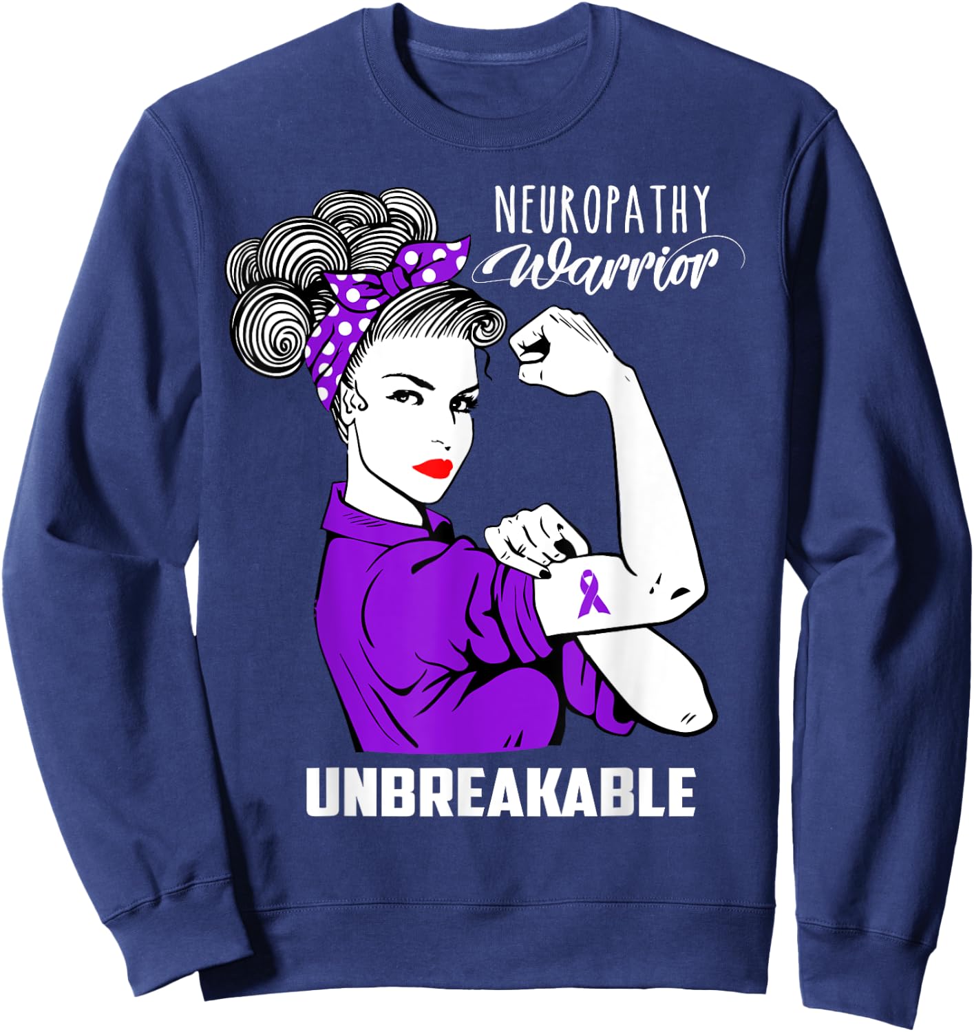 Neuropathy Warrior Unbreakable Shirt Awareness Gift Sweatshirt - Sweatshirt | Navy