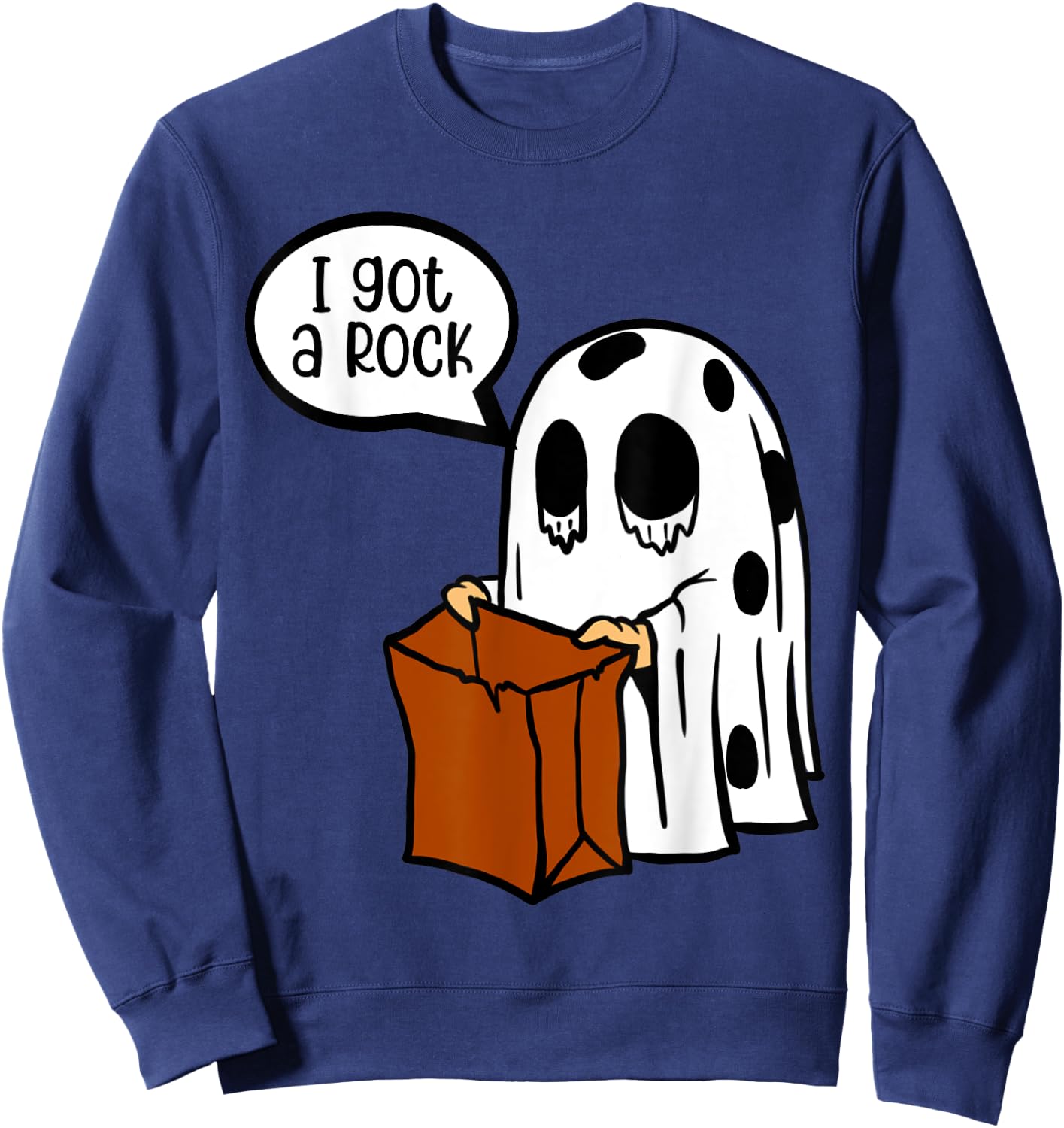 Halloween I Got A Rock Ghost Costume with Brown paper bag Sweatshirt - Sweatshirt | Navy