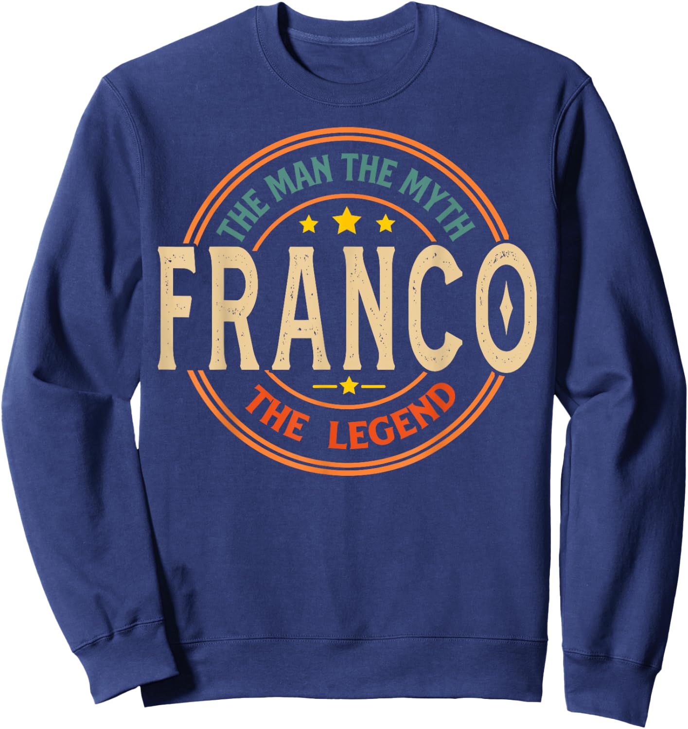 FRANCO The Man The Myth The Legend Vintage Personalized Sweatshirt - Sweatshirt | Navy