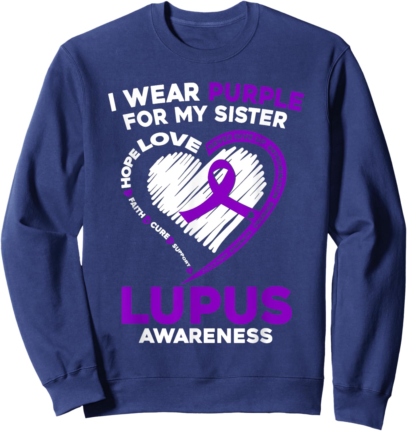 Lupus Awareness I Wear Purple For My Sister Purple Ribbon Sweatshirt - Sweatshirt | Navy