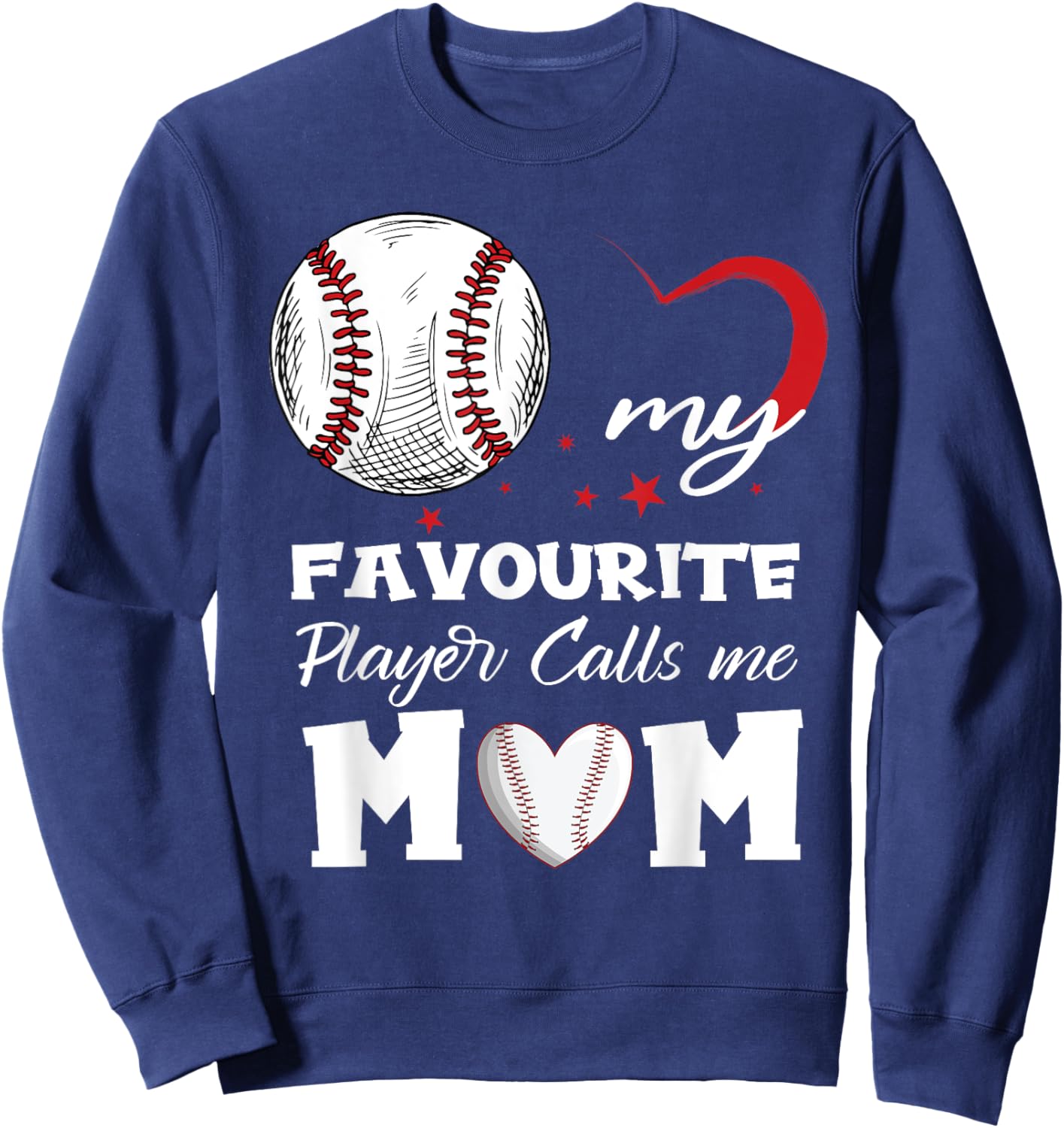 My Favorite Baseball Player Calls Me Mom Mother's Day Sweatshirt - Sweatshirt | Navy