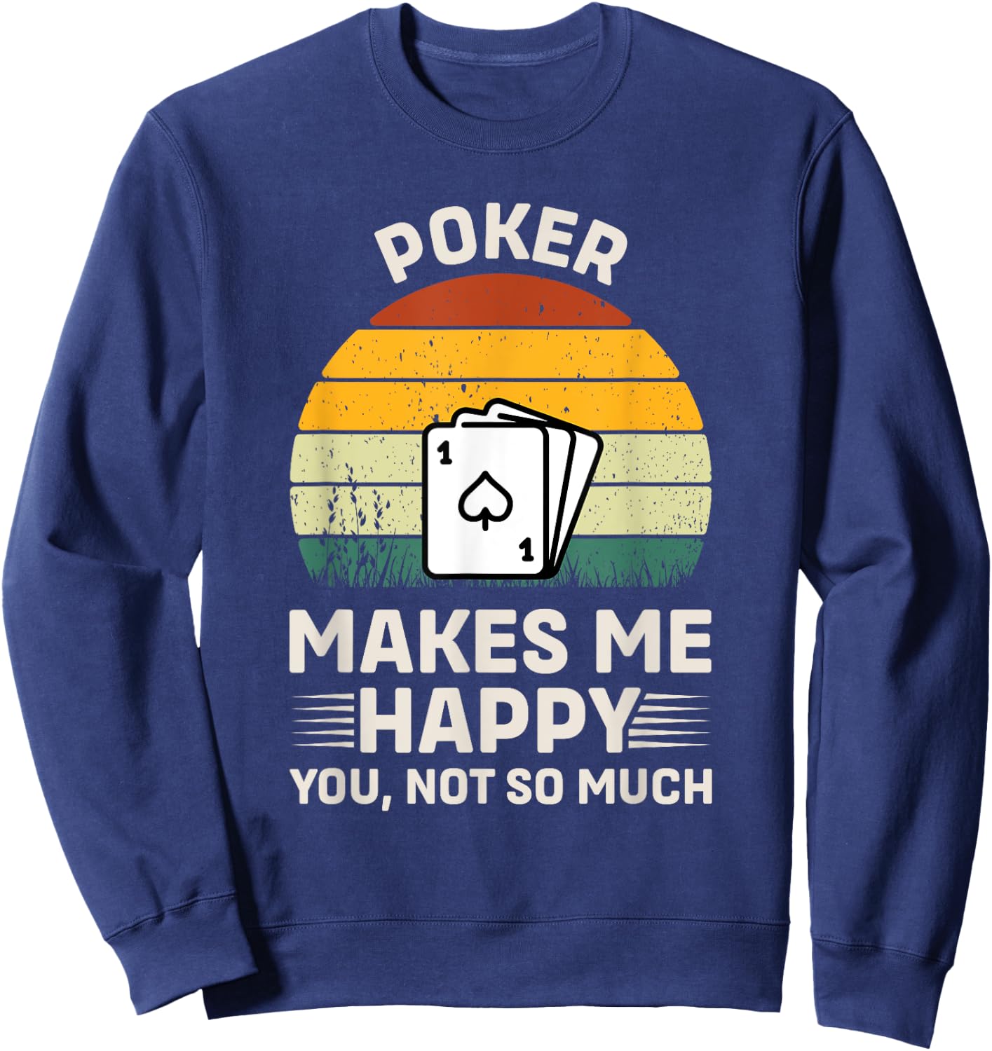 Funny Poker Card Player Casino Gambler Poker Sweatshirt - Sweatshirt | Navy