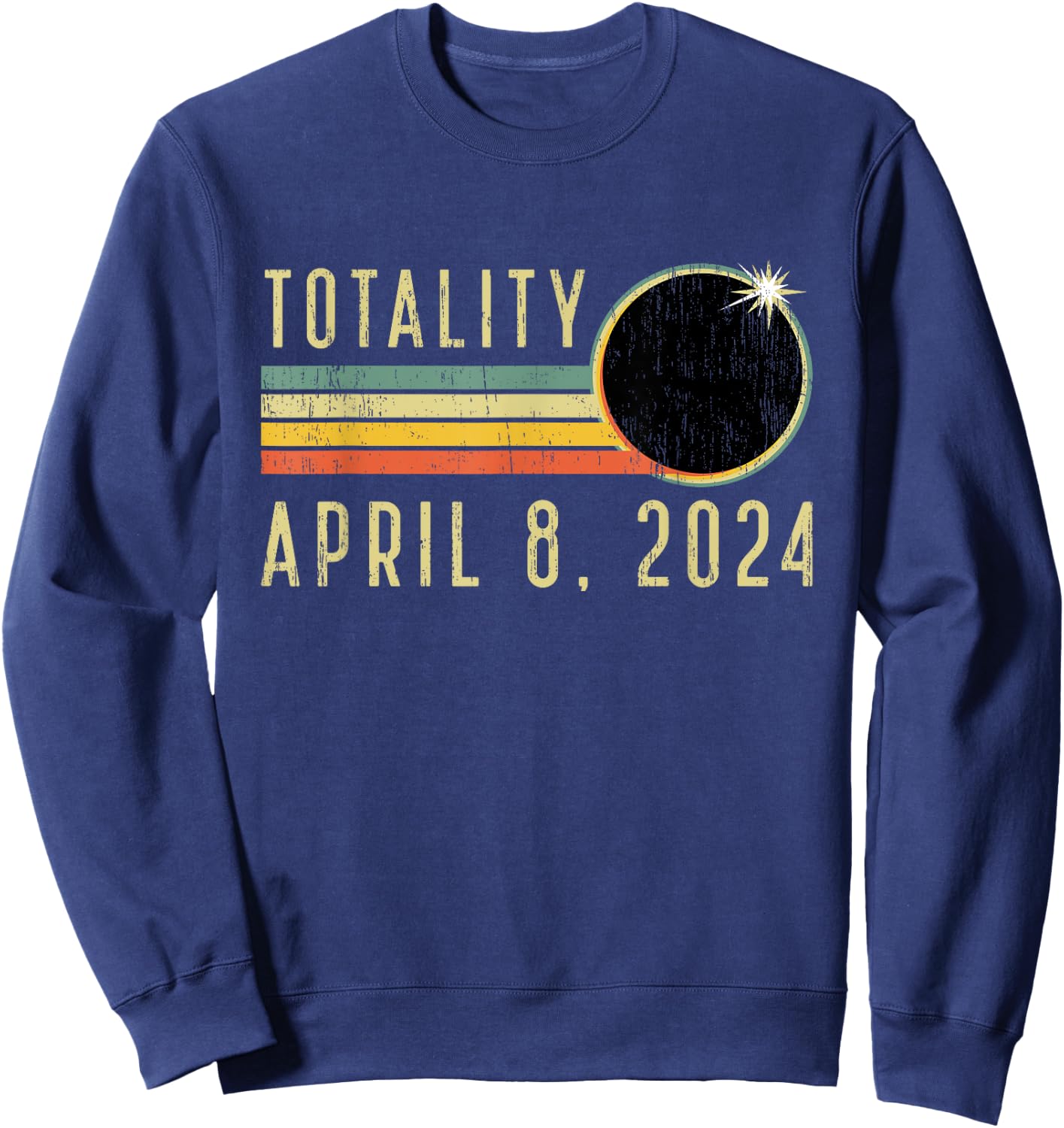 Solar Eclipse Shirt April 8 2024 Totality Solar Eclipse Sweatshirt - Sweatshirt | Navy