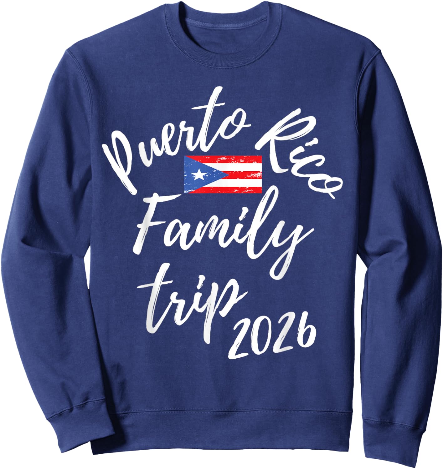 Puerto Rico Family Trip 2026 Vacation Fun Matching Group Sweatshirt - Sweatshirt | Navy