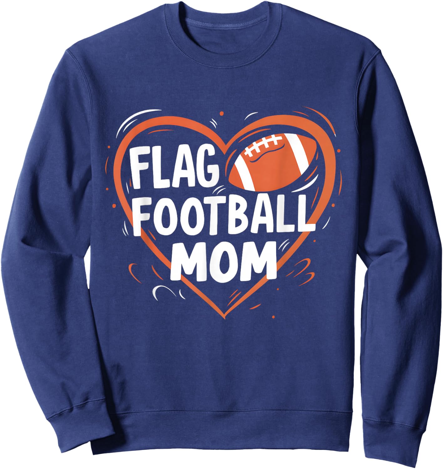 Flag Football Mom Heart Mother's Day football Sweatshirt - Sweatshirt | Navy