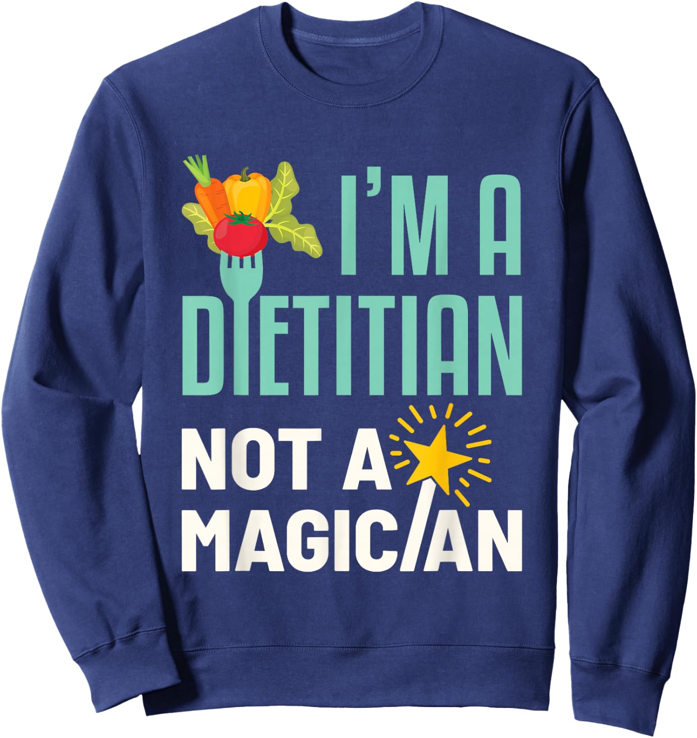 Funny Registered Dietitian Sweatshirt - Sweatshirt | Navy