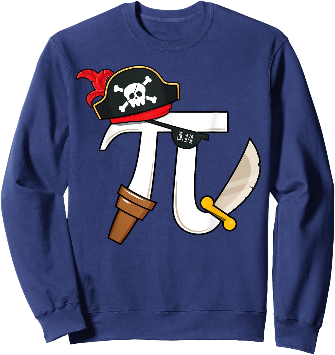 Funny Pi Rate Pirate Pi Day Boys Girls Science Math Teacher Sweatshirt - Sweatshirt | Navy