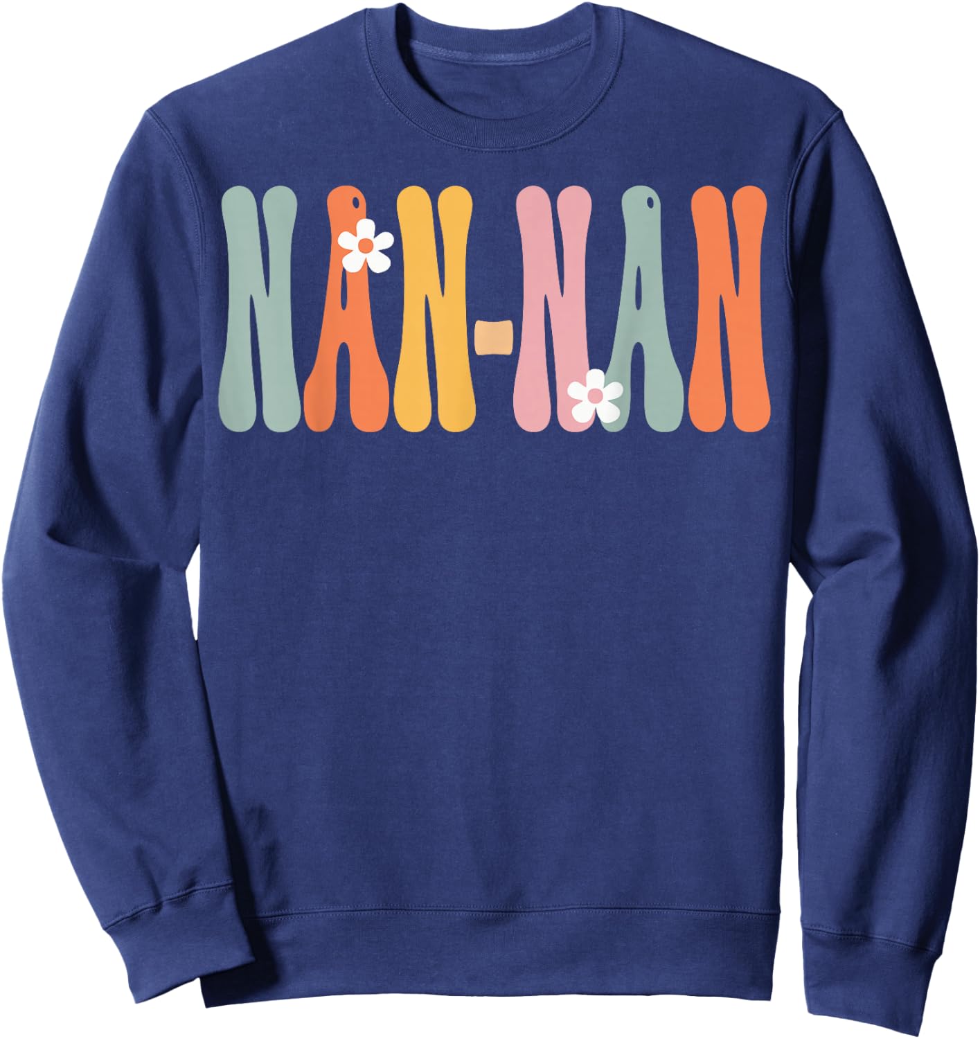 NorthPole Attire NAN-NAN Retro Groovy Mom Cute Mother's Day Funny Grandma Sweatshirt - Sweatshirt | Navy