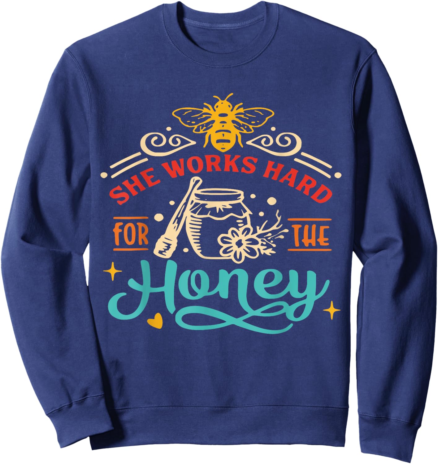 She Works Hard For The Honey Beekeeper Beehive Bee Organic Sweatshirt - Sweatshirt | Navy
