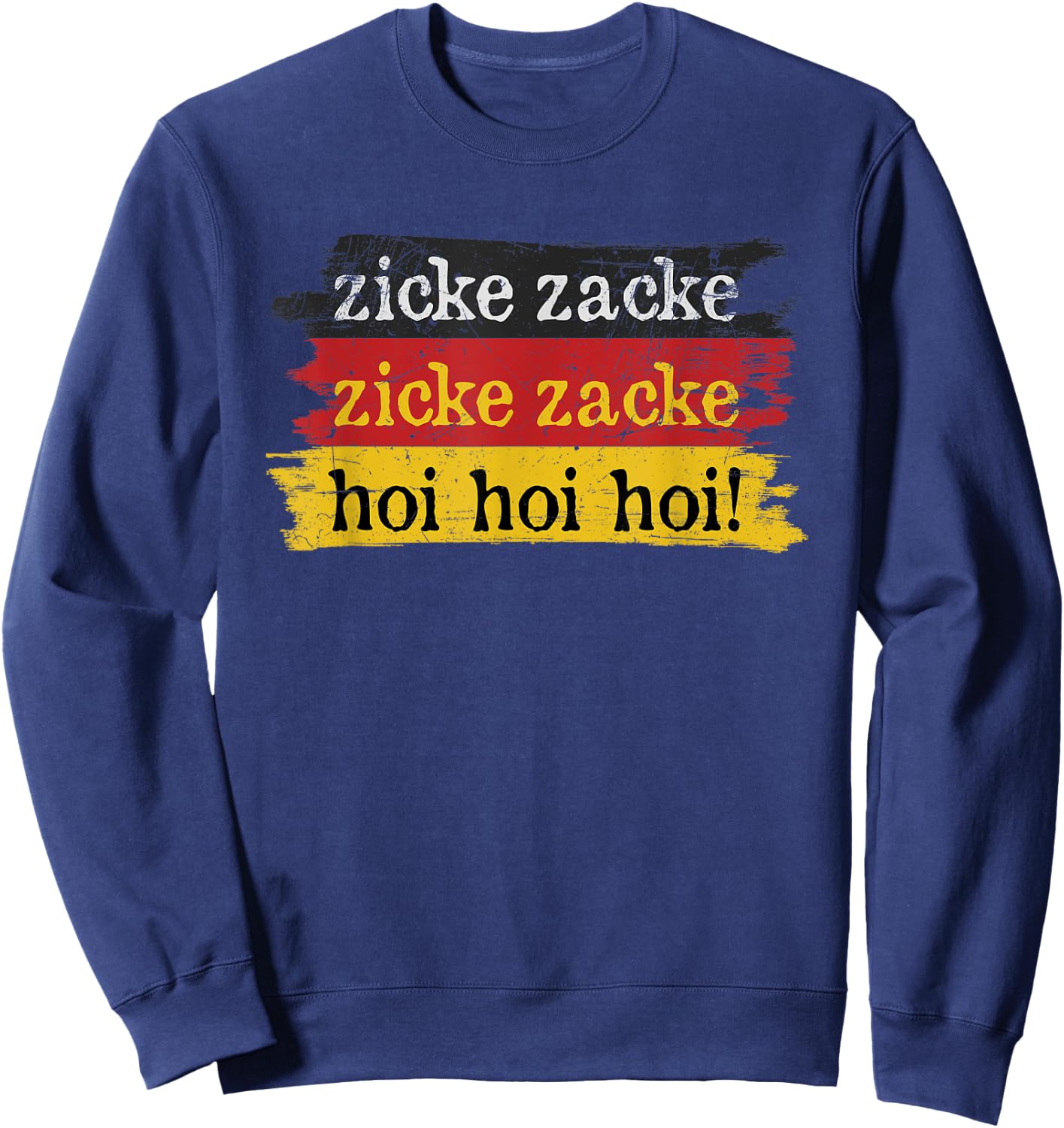 Zicke Zacke Hoi Hoi German Drinking Toast Oktoberfest Sweatshirt - Sweatshirt | Navy