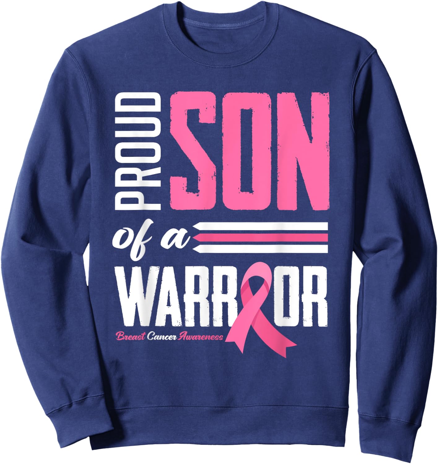 Proud Son Of A Warrior Mom Breast Cancer Awareness Sweatshirt - Sweatshirt | Navy