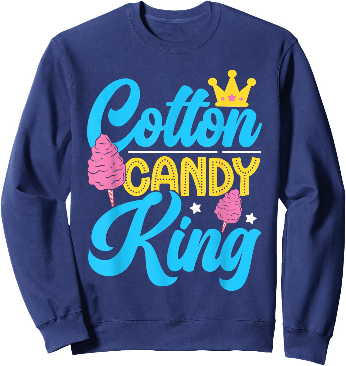 Funny Cotton Candy King Quote Boys Flavored Candies Sweatshirt - Sweatshirt | Navy