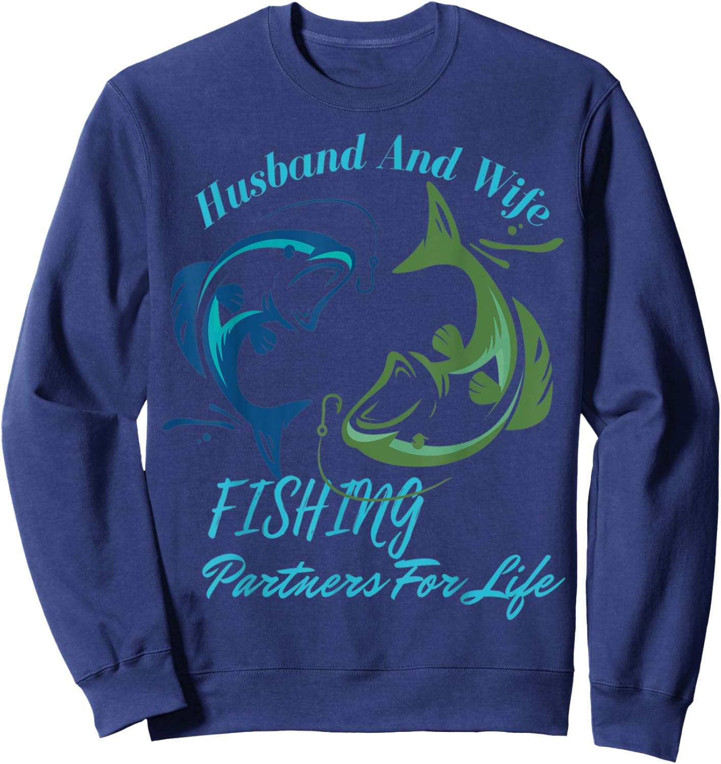 Husband And Wife Fishing Partners For Lifes Fishmen Sweatshirt - Sweatshirt | Navy