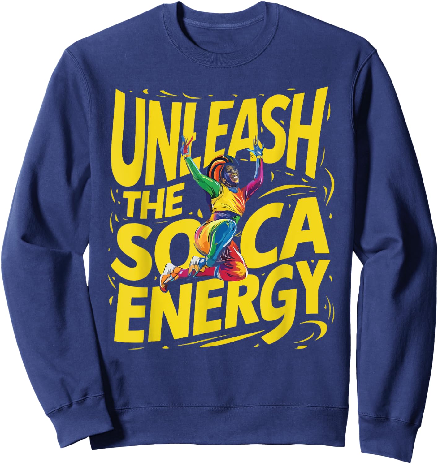 Soca Dancing Trinidad And Tobago Dancer Soca Music Sweatshirt - Sweatshirt | Navy