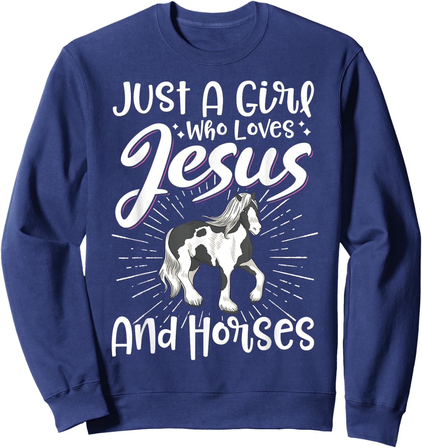 Just A Girl Who Loves Jesus And Horses Sweatshirt - Sweatshirt | Navy