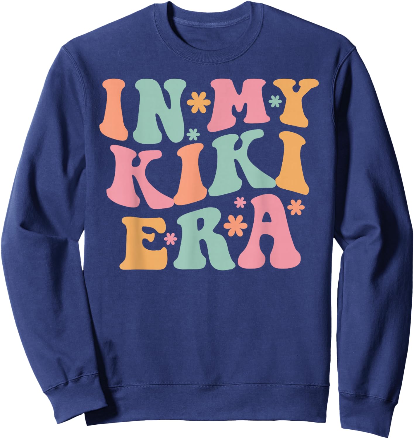 Retro Groovy In My Kiki Era Happy Mother's Day Sweatshirt - Sweatshirt | Navy