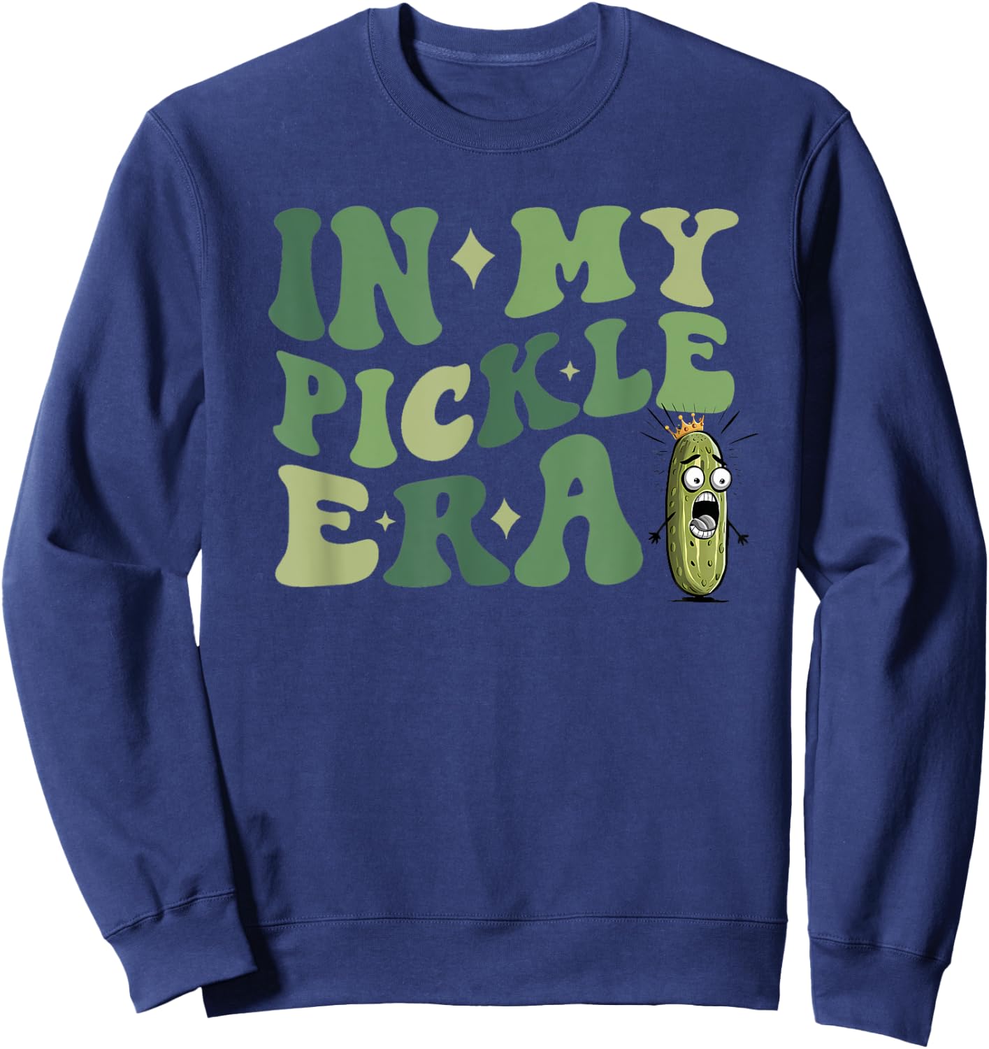 Pickle Princess Funny In My Pickle Era Sweatshirt - Sweatshirt | Navy
